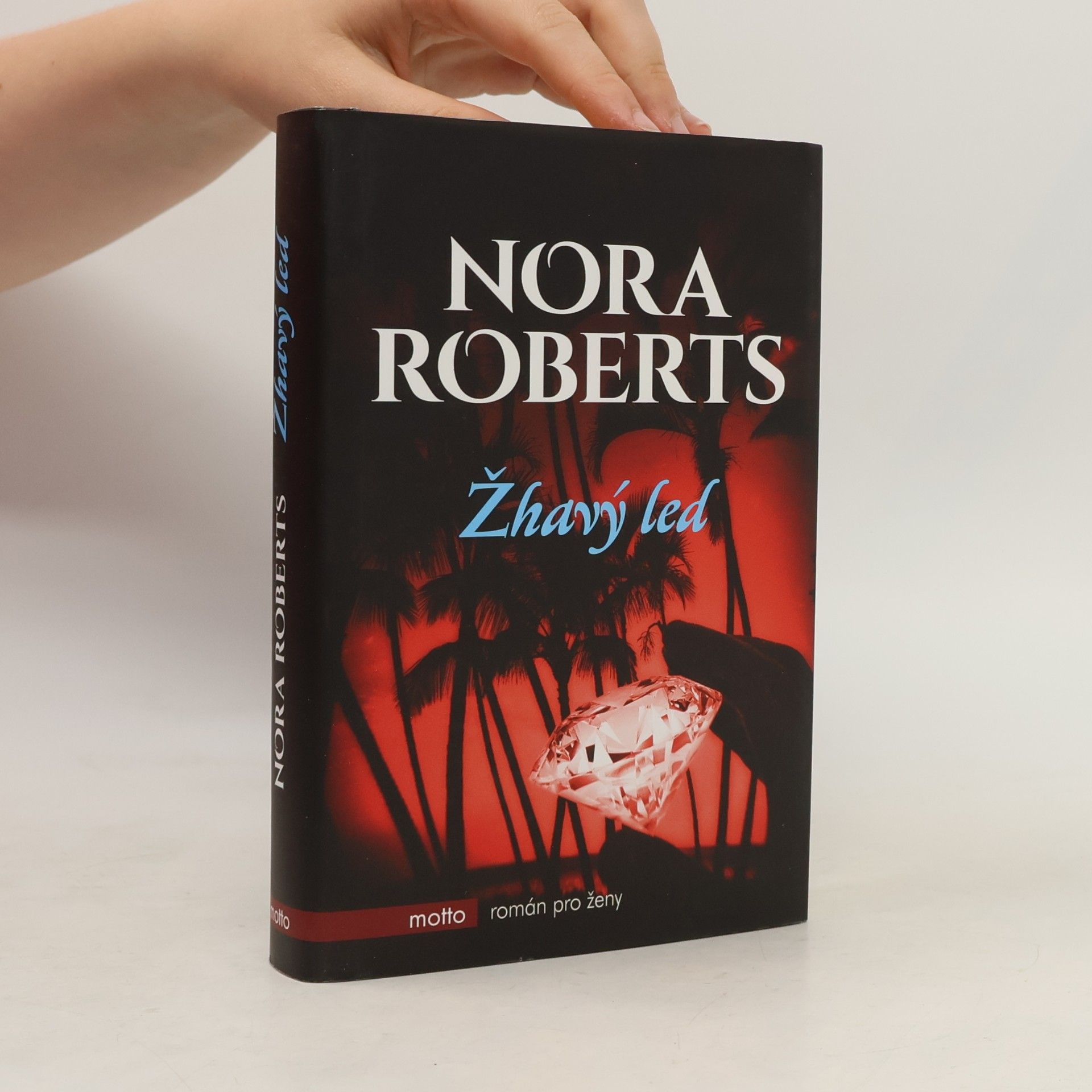 Nora Roberts Žhavý led