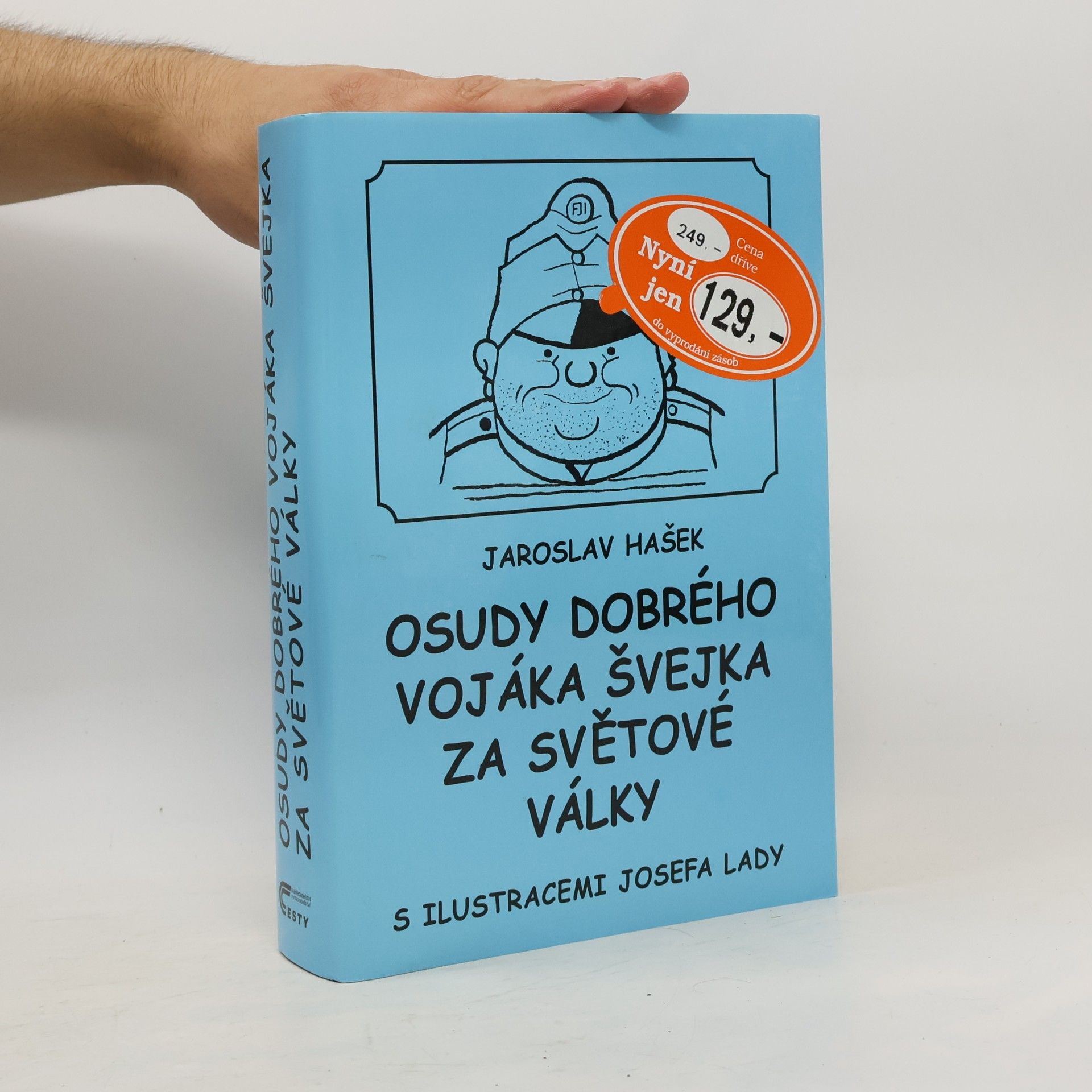Osudy dobrého vojáka Švejka za světové války. 1.-4. díl