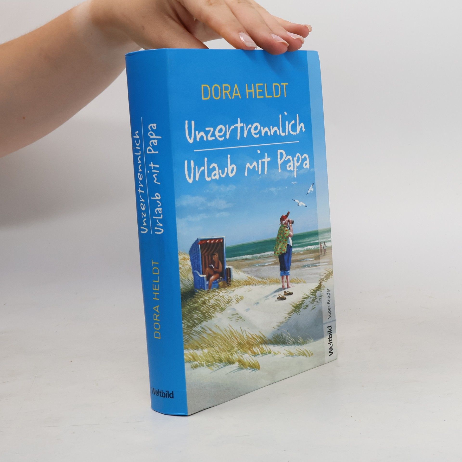 Dora Heldt Unzertrennlich