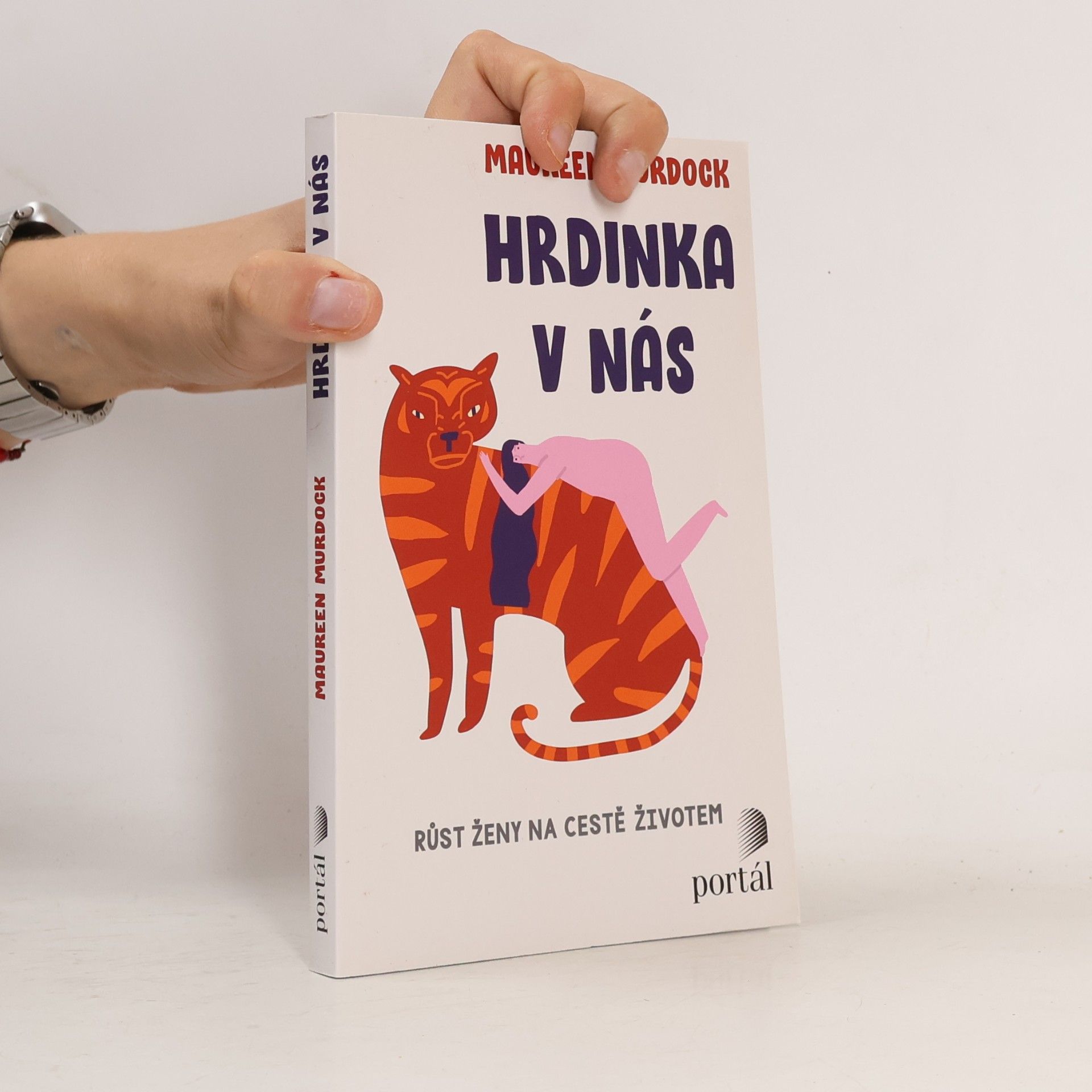 Maureen Murdock Hrdinka v nás: růst ženy na cestě životem