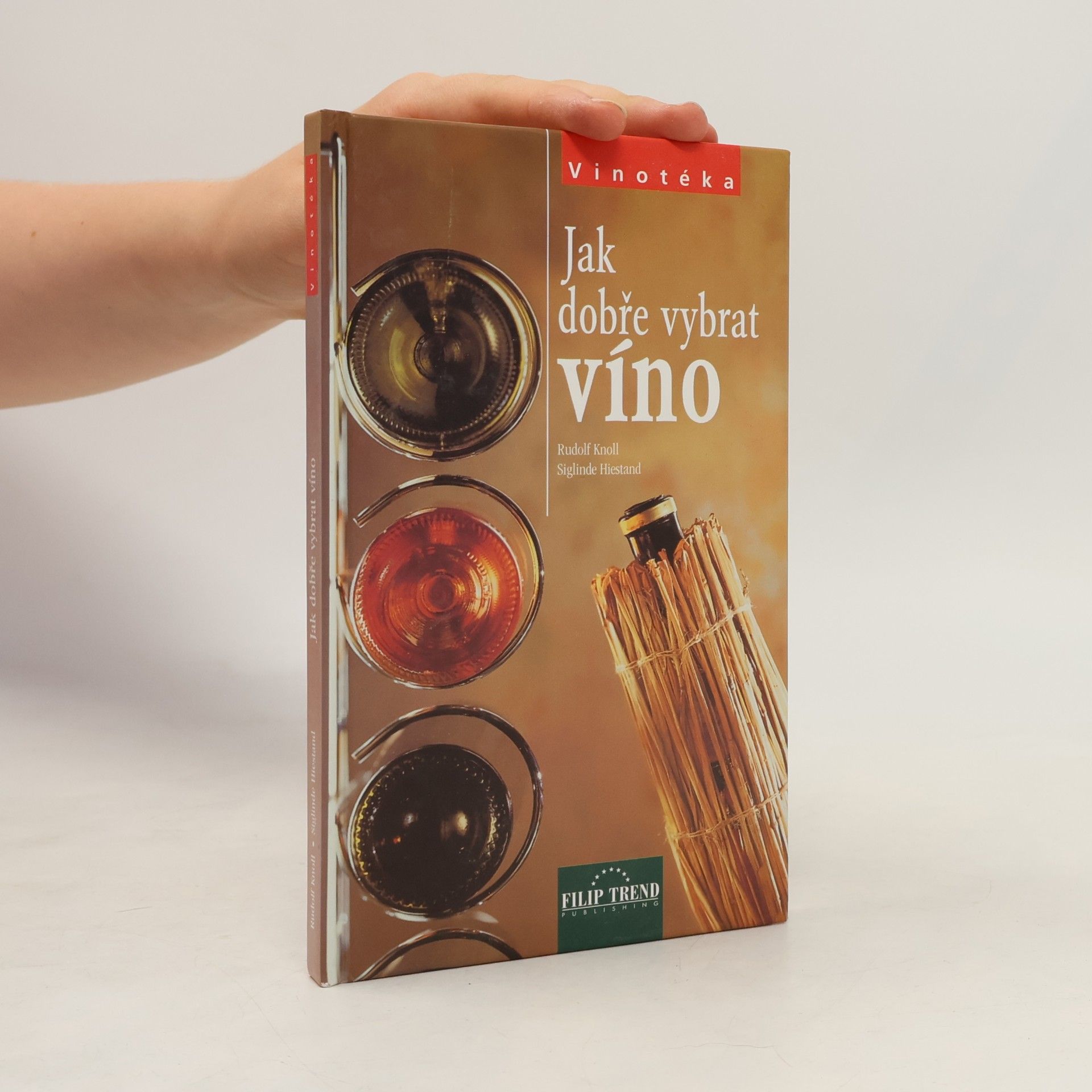Siglinde Hiestand Jak dobře vybrat víno