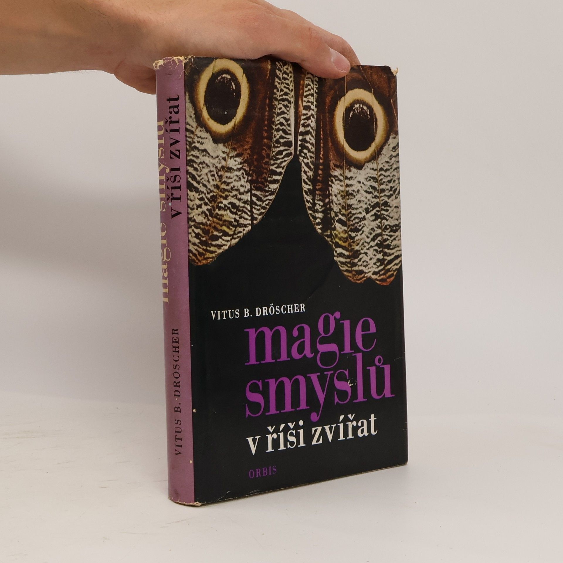 Vitus B. Dröscher Magie smyslů v říši zvířat