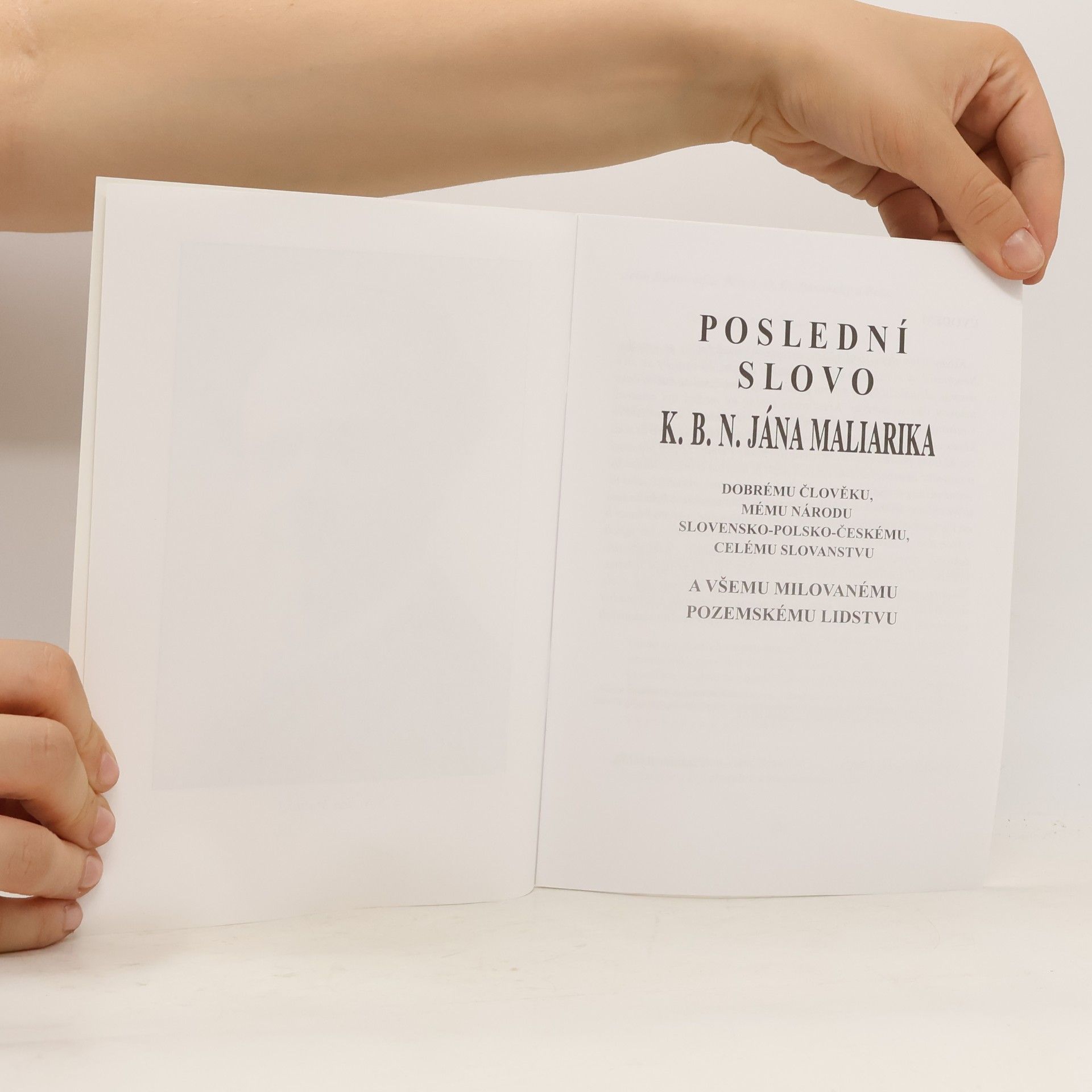 kolektiv Poslední slovo K.B.N. Jána Maliarika