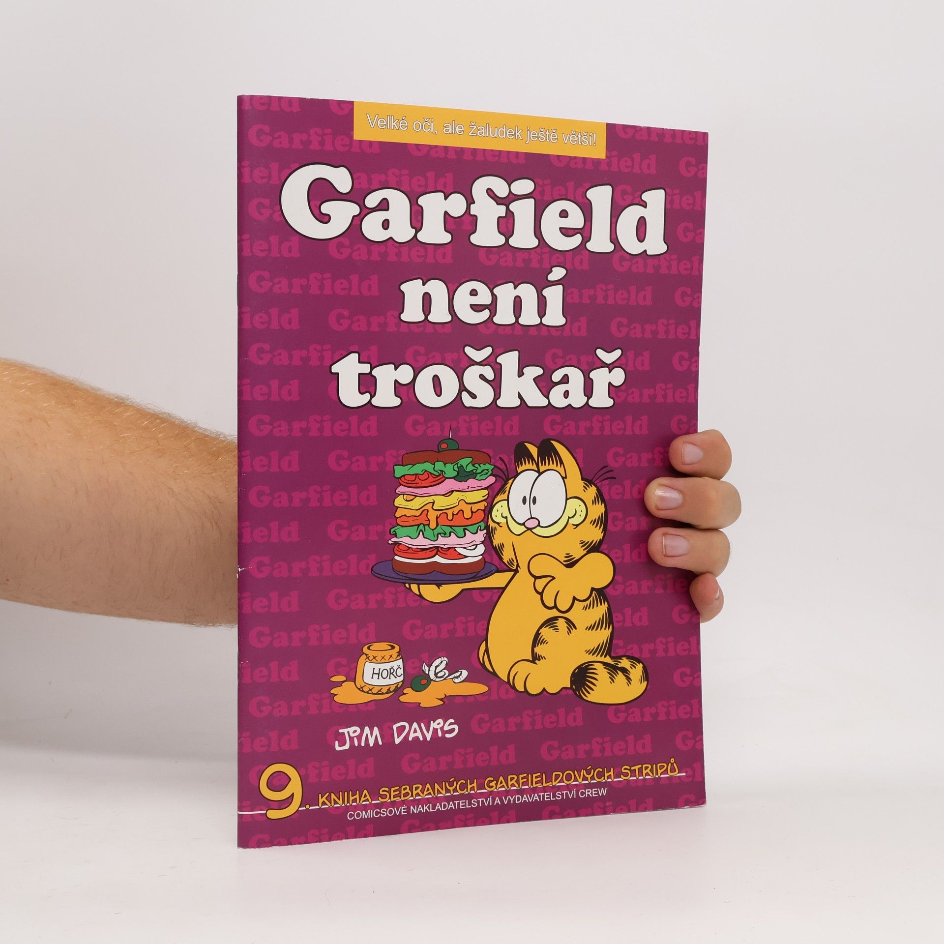 Jim Davis Garfield není troškař