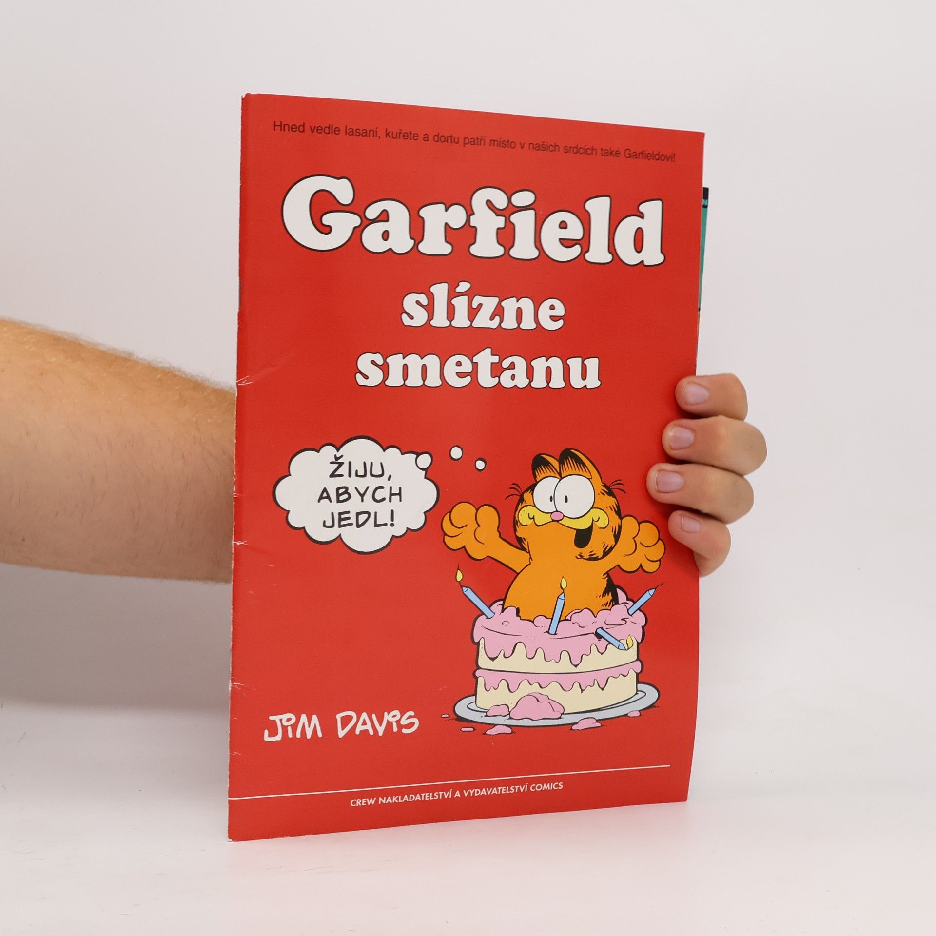 Jim Davis Garfield slízne smetanu