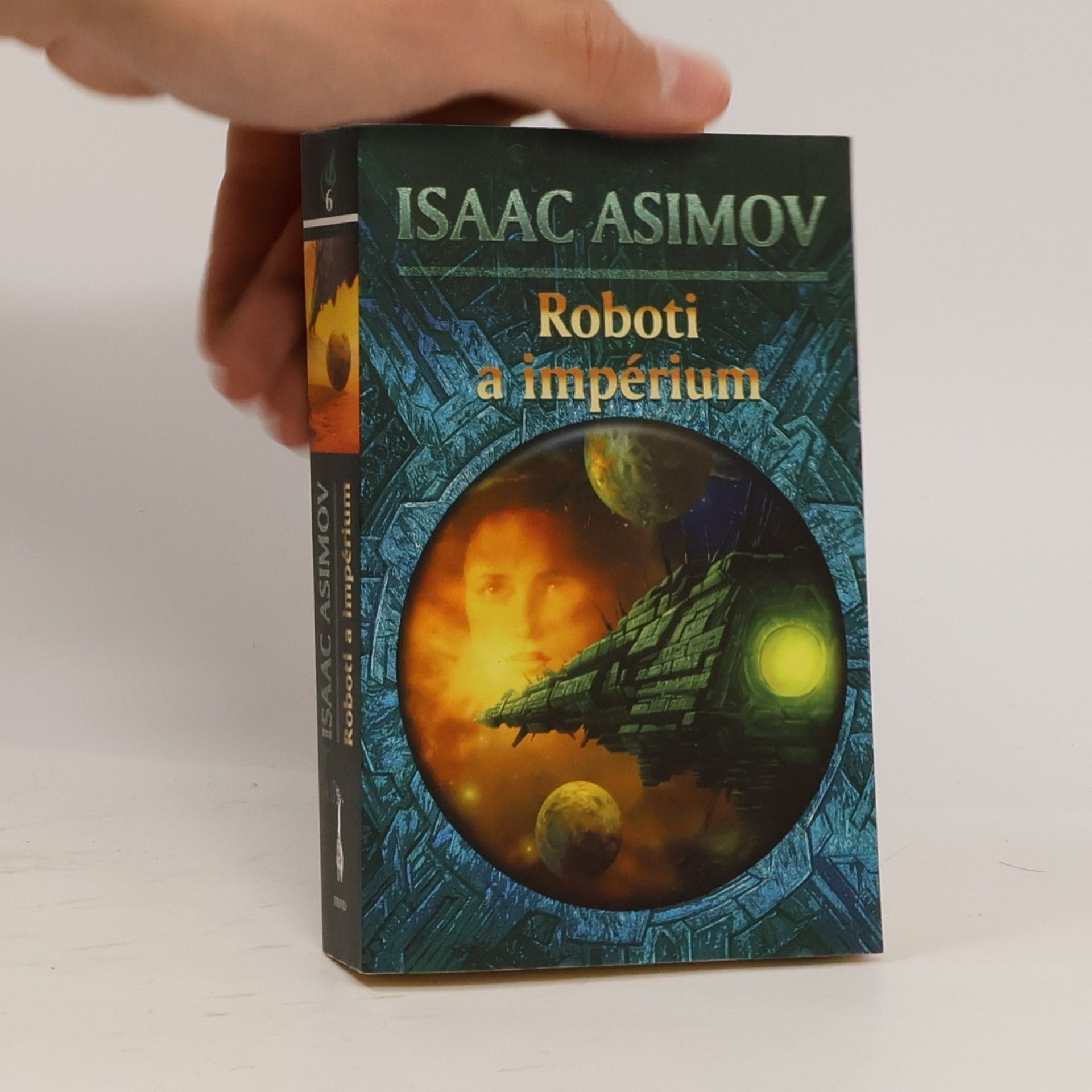 Isaac Asimov Roboti a impérium