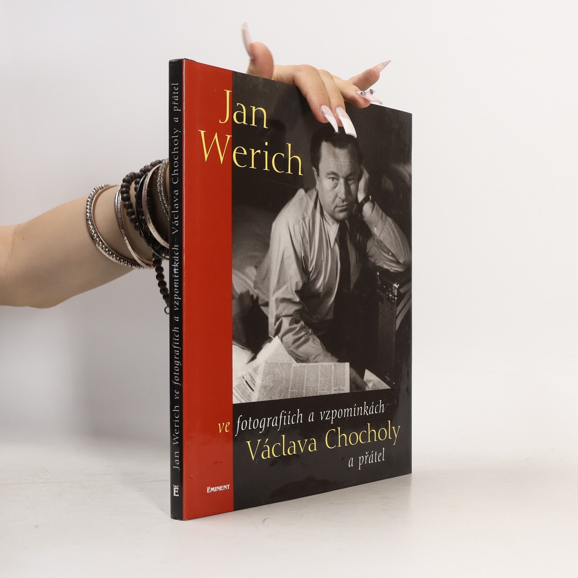 Blanka Chocholová Jan Werich ve fotografiích a vzpomínkách Václava Chocholy a přátel