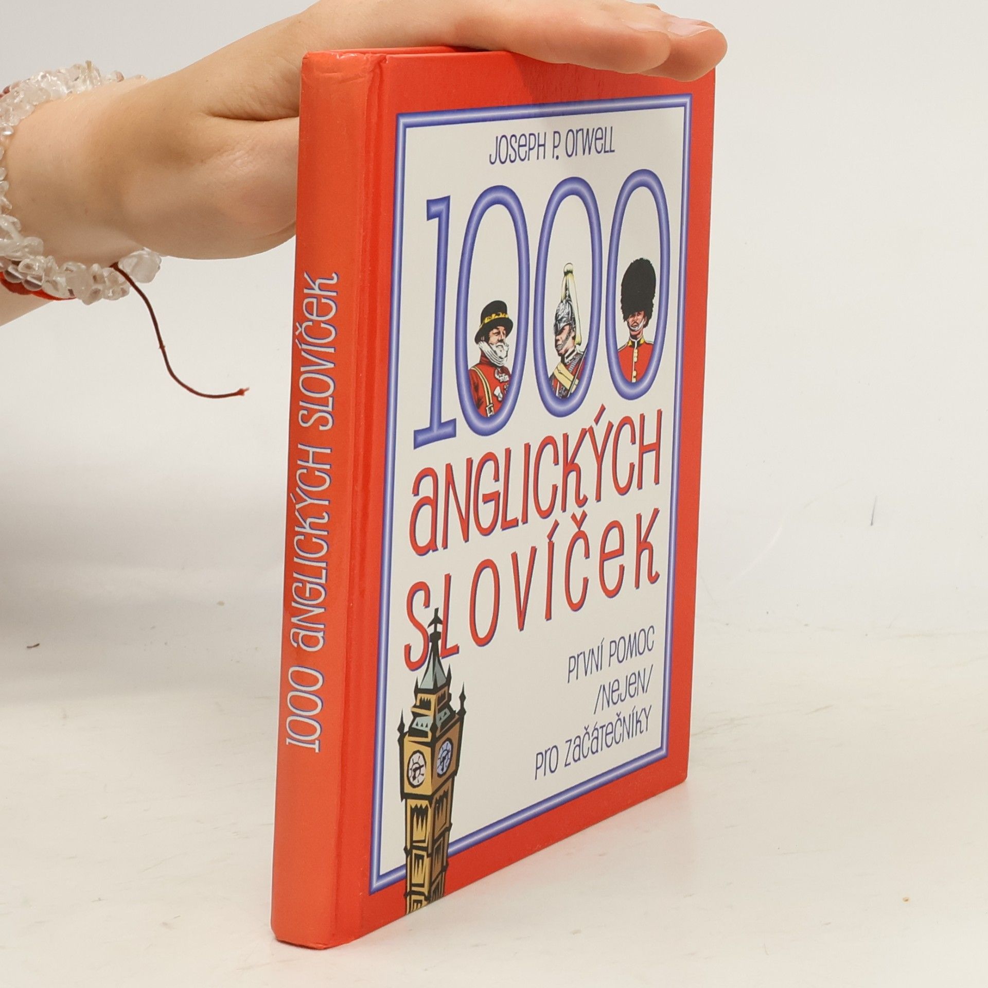 Joseph P. Orwell 1000 anglických slovíček: První pomoc (nejen) pro začátečníky