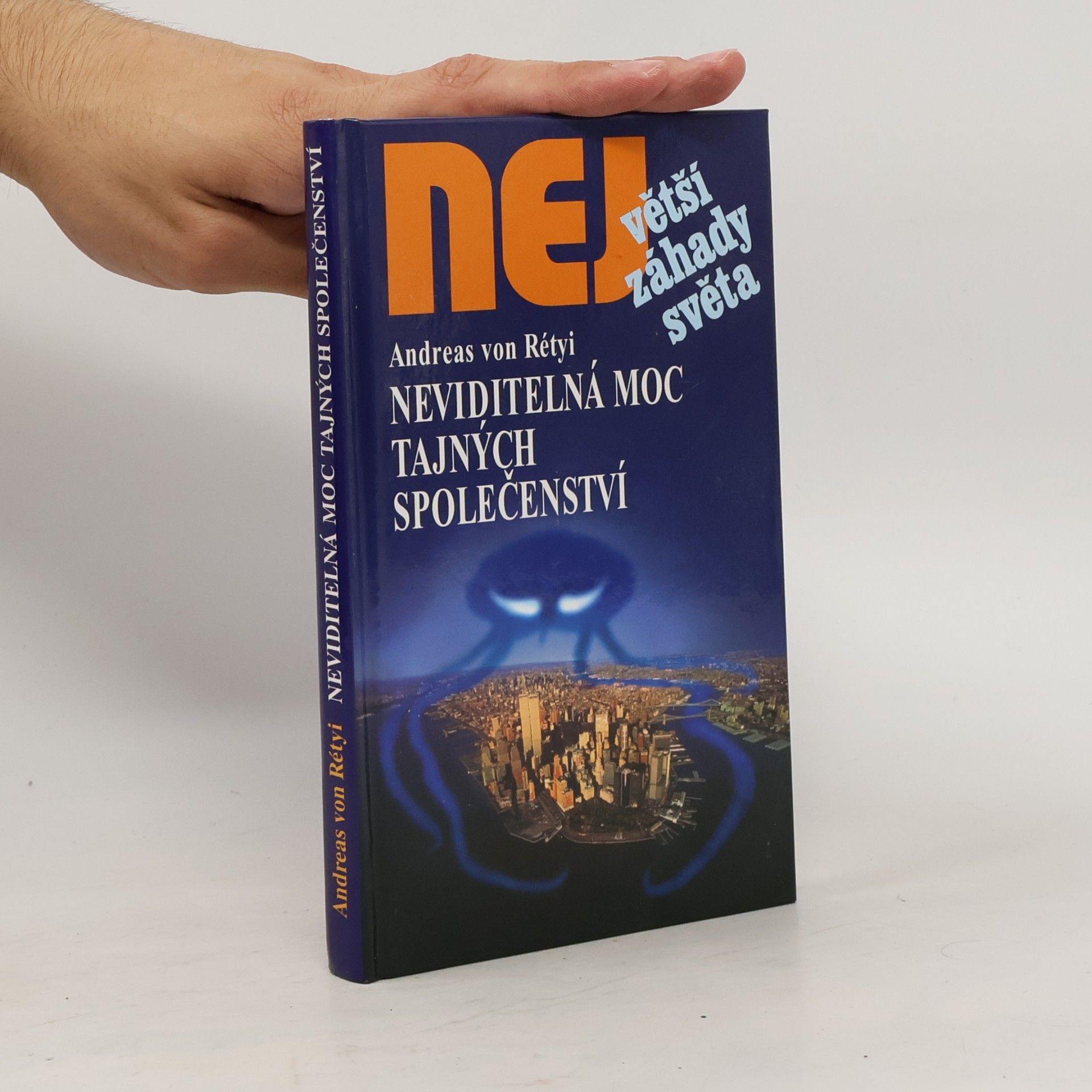 Andreas von Rétyi Neviditelná moc tajných společenství