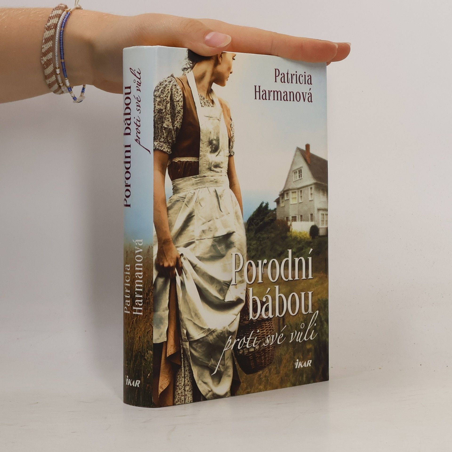 Patricia Harman Porodní bábou proti své vůli