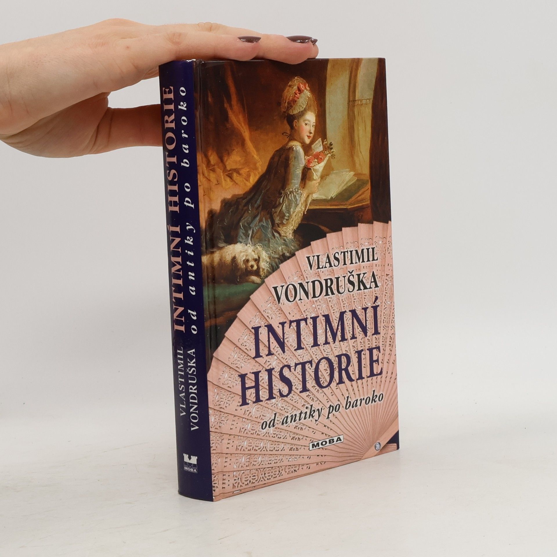 Vlastimil Vondruška Intimní historie od antiky po baroko