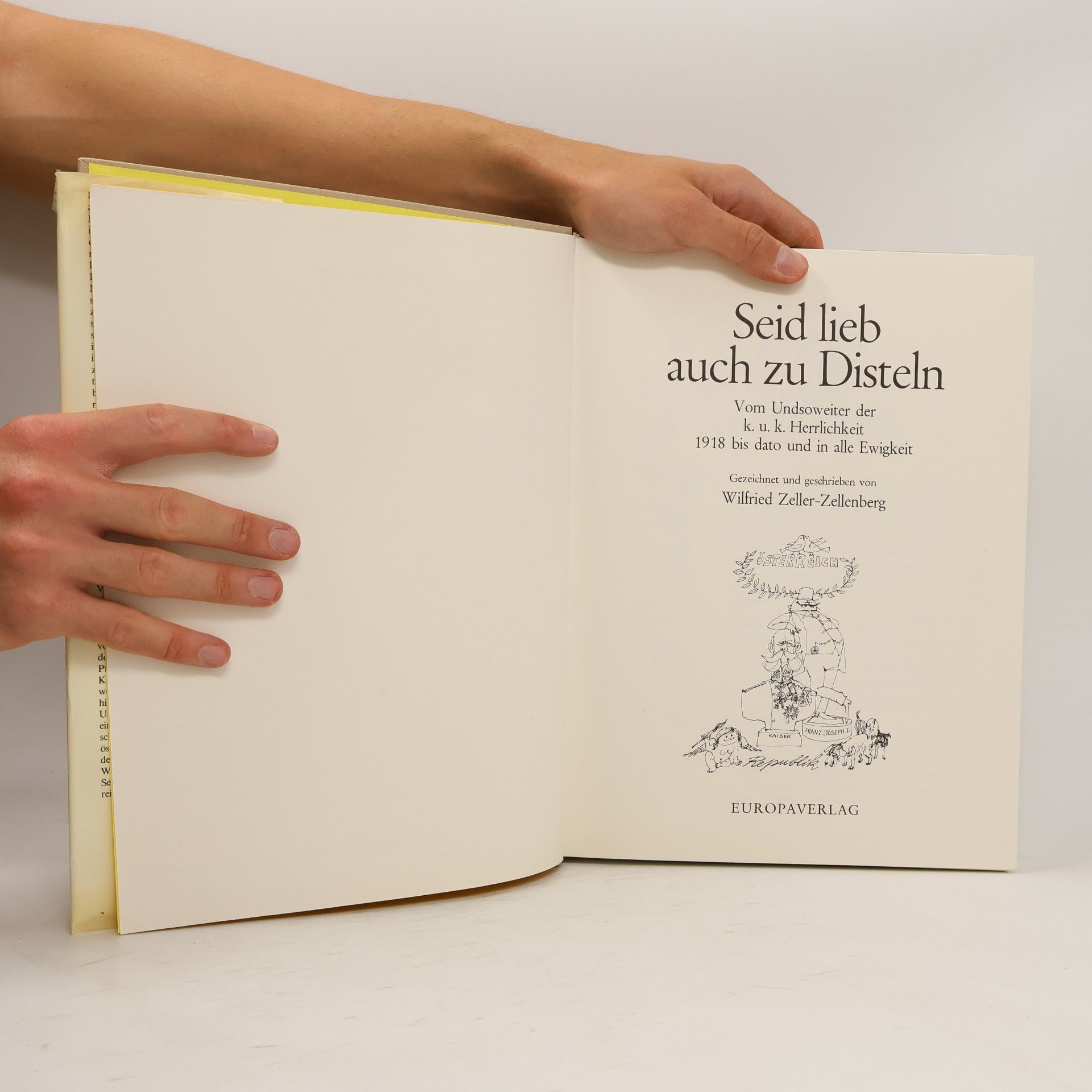 Wilfried Zeller Zellenberg Seid lieb auch zu Disteln