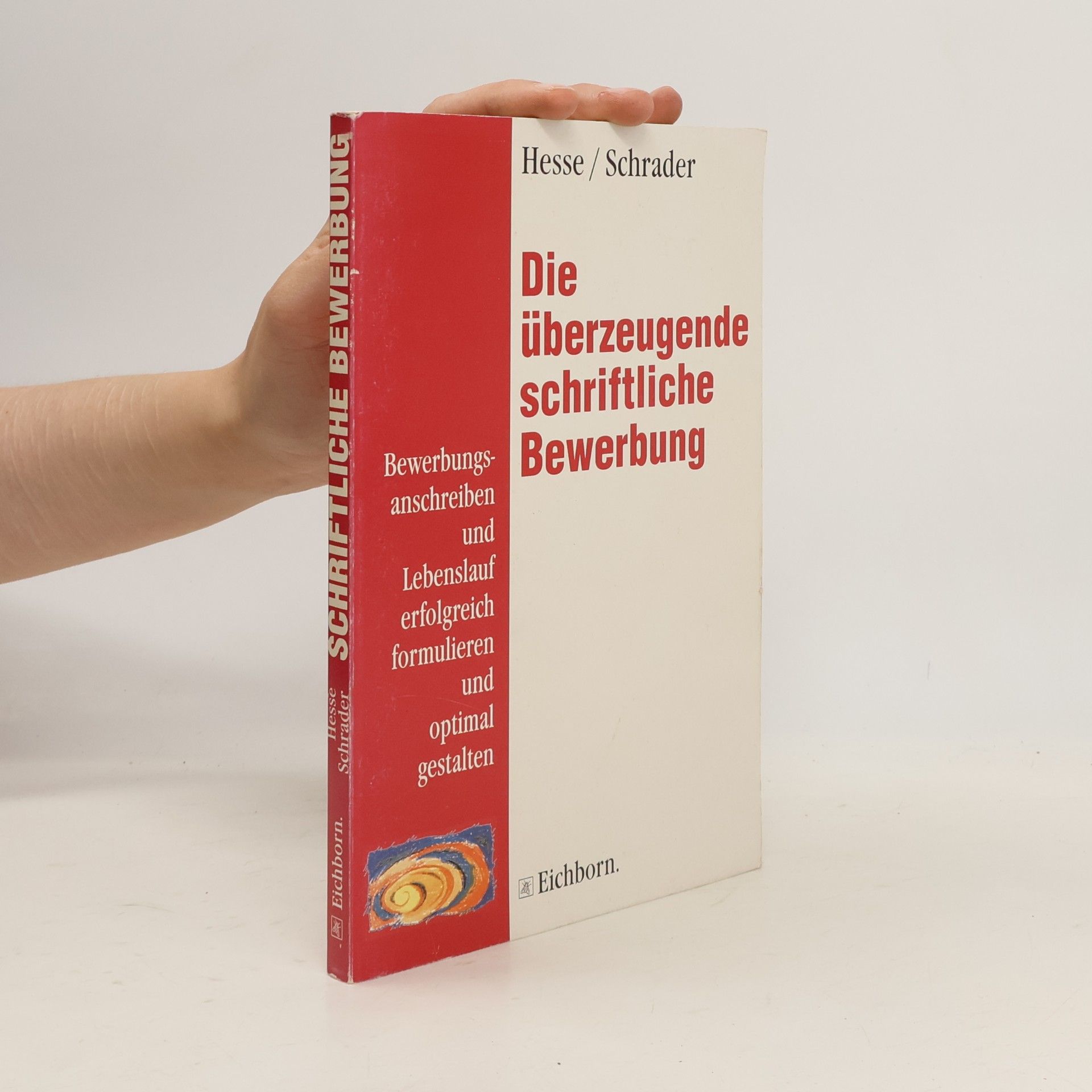 Jürgen Hesse Die überzeugende schriftliche Bewerbung