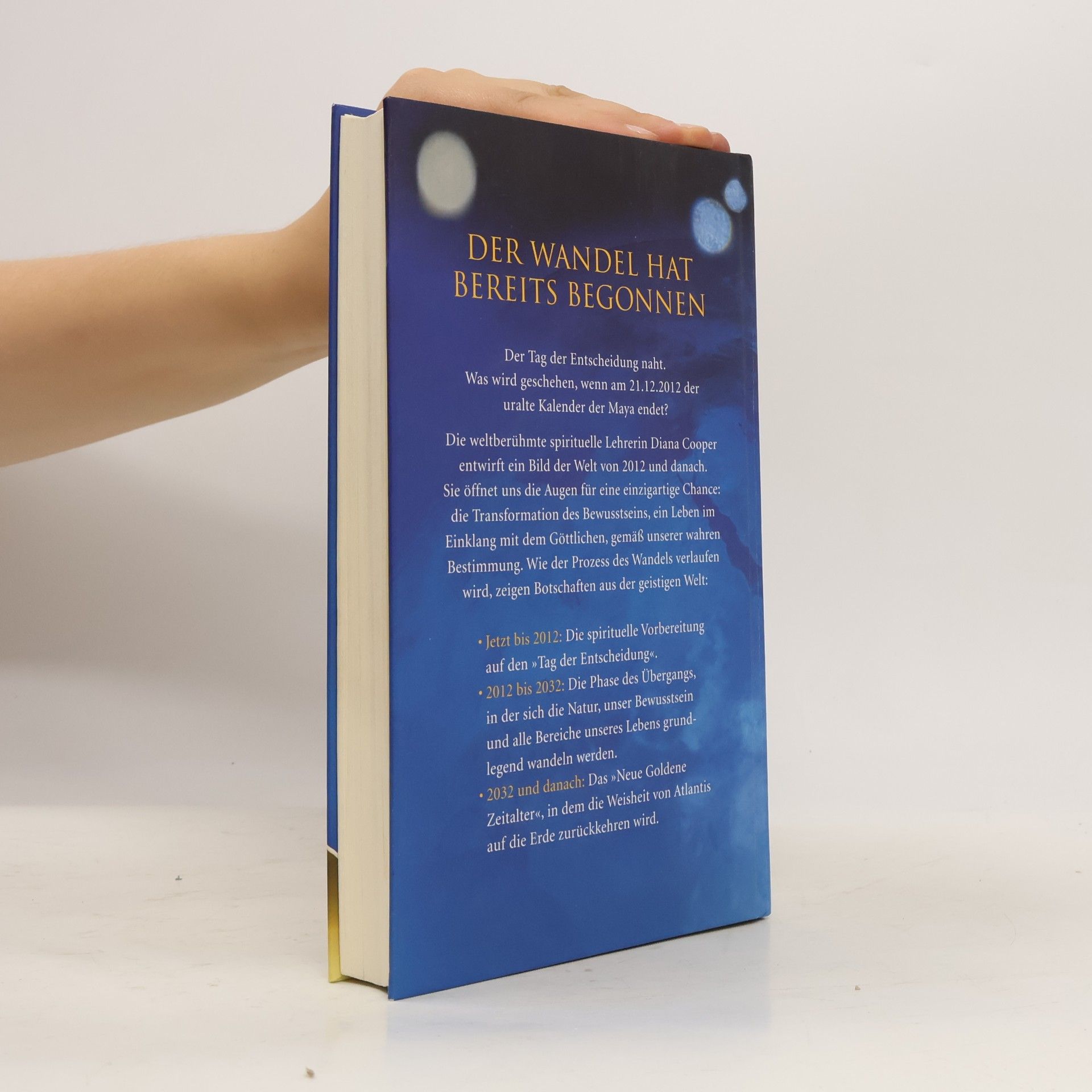 Diana Cooper 2012. Die Welt nimmt Kurs auf das neue Goldene Zeitalter