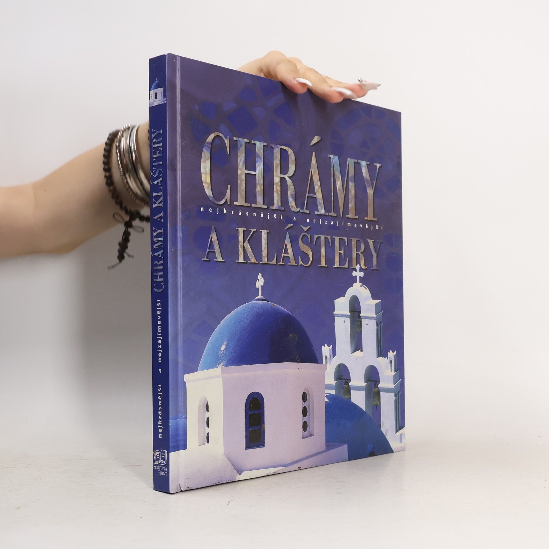 Autorenkollektiv Chrámy a kláštery : nejkrásnější a nejzajímavější