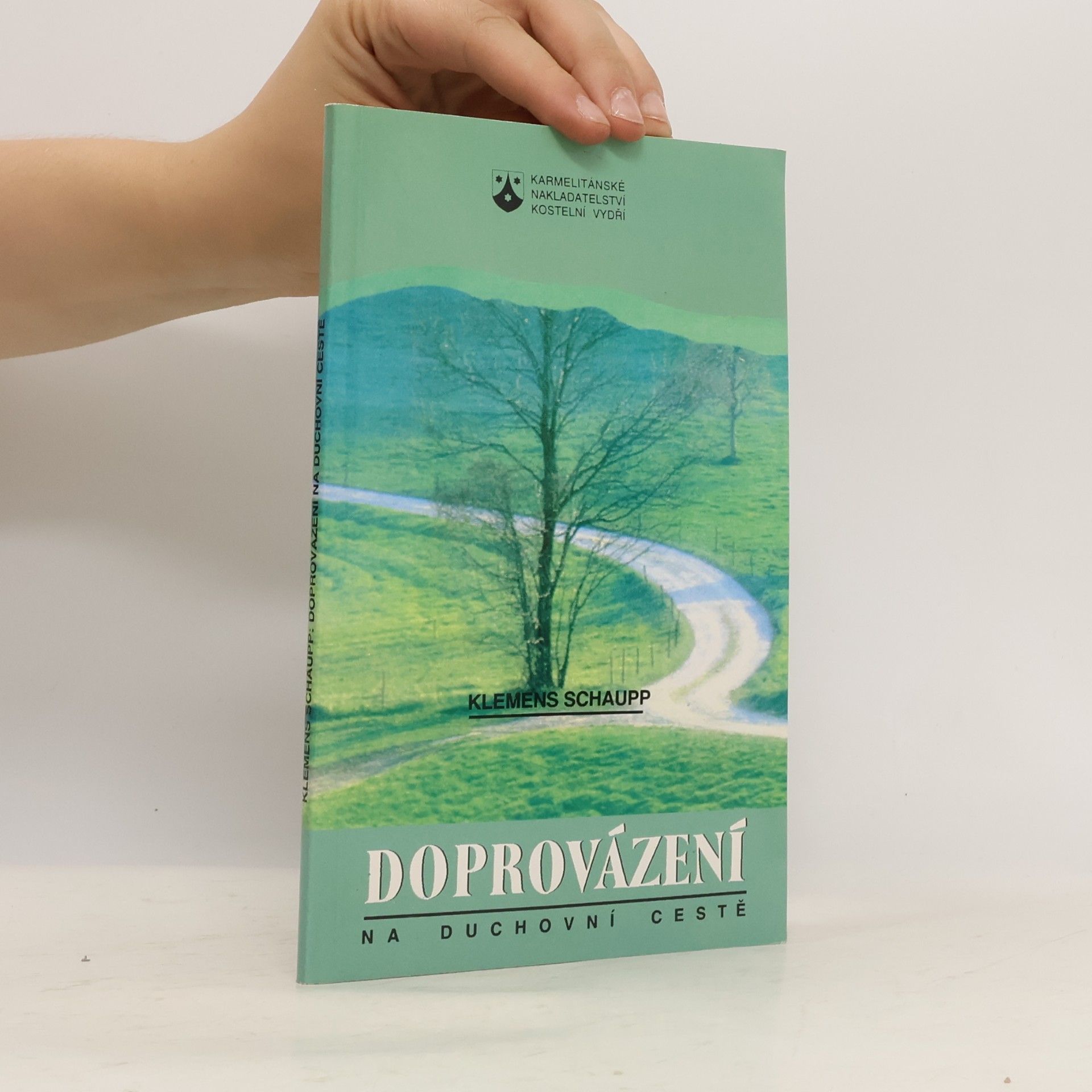 Klemens Schaupp Doprovázení na duchovní cestě