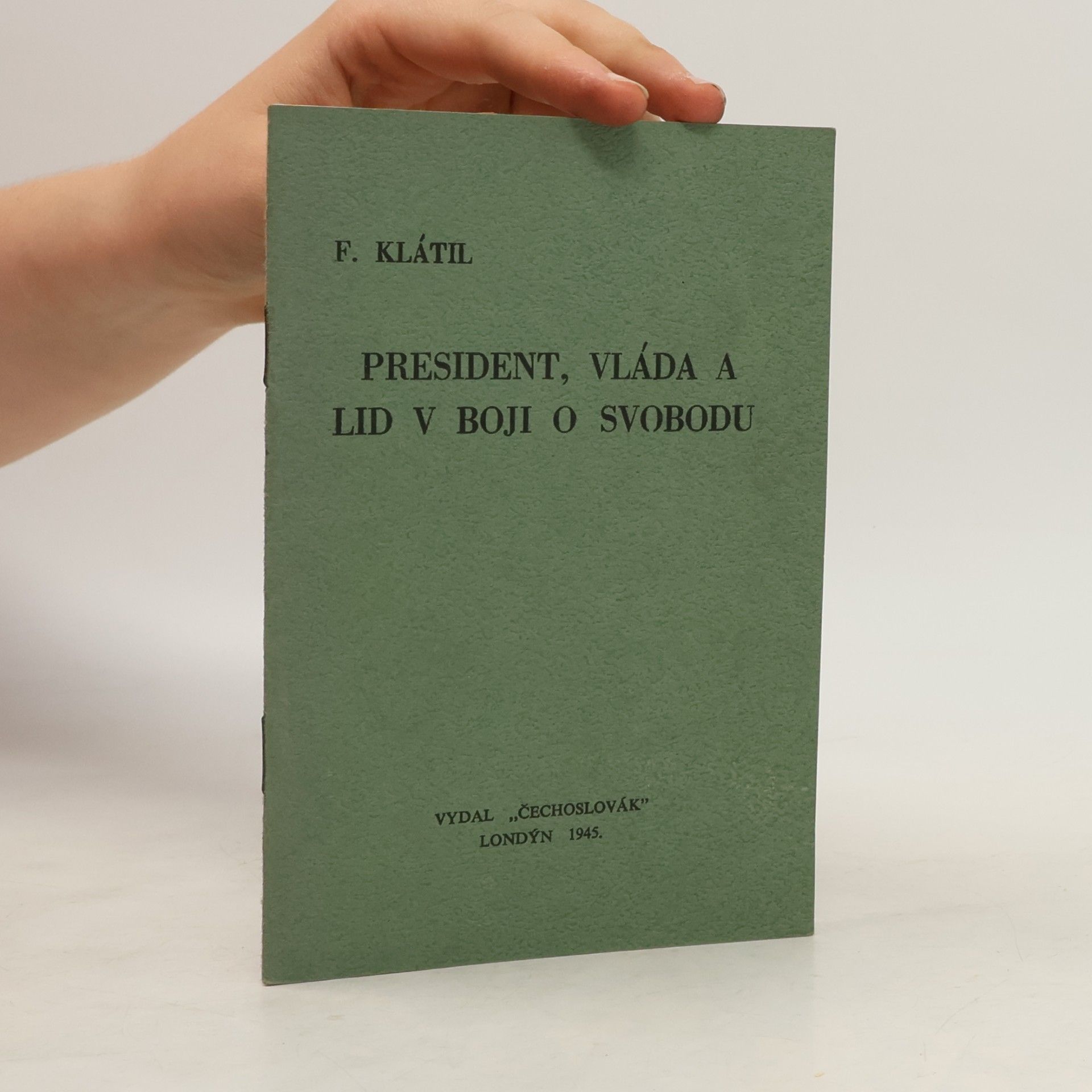 President, vláda a lid v boji o svobodu