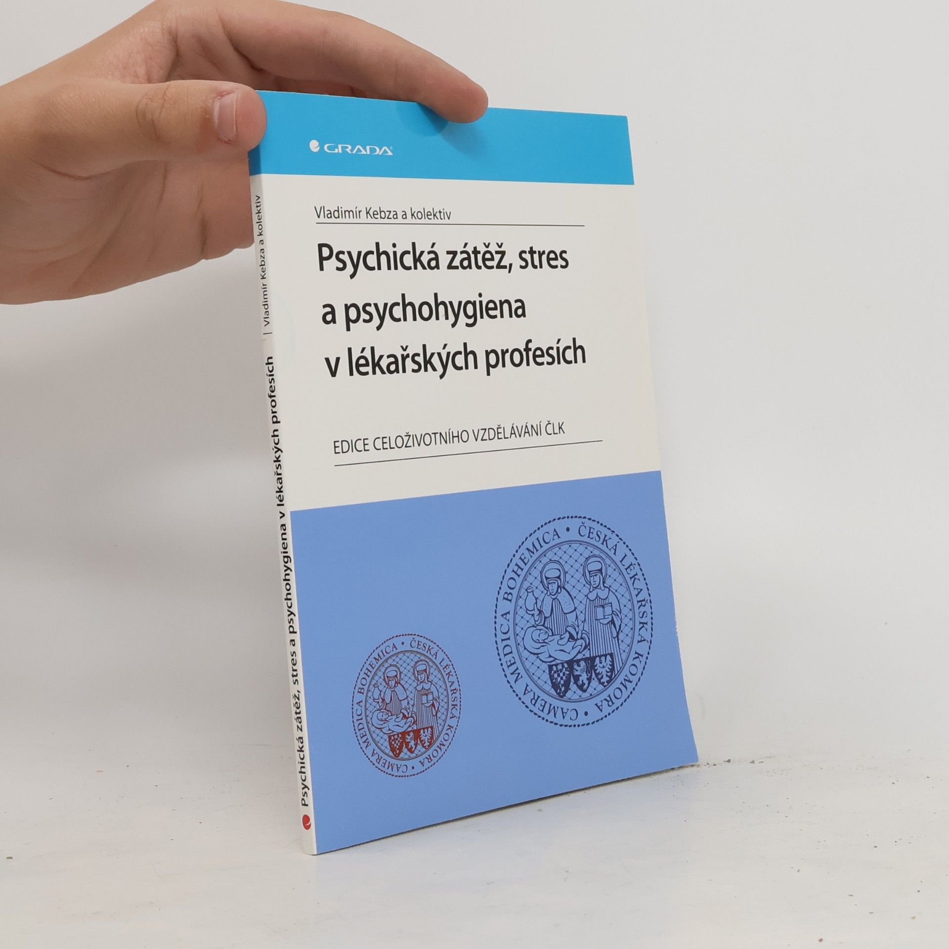 Psychická zátěž, stres a psychohygiena v lékařských profesích