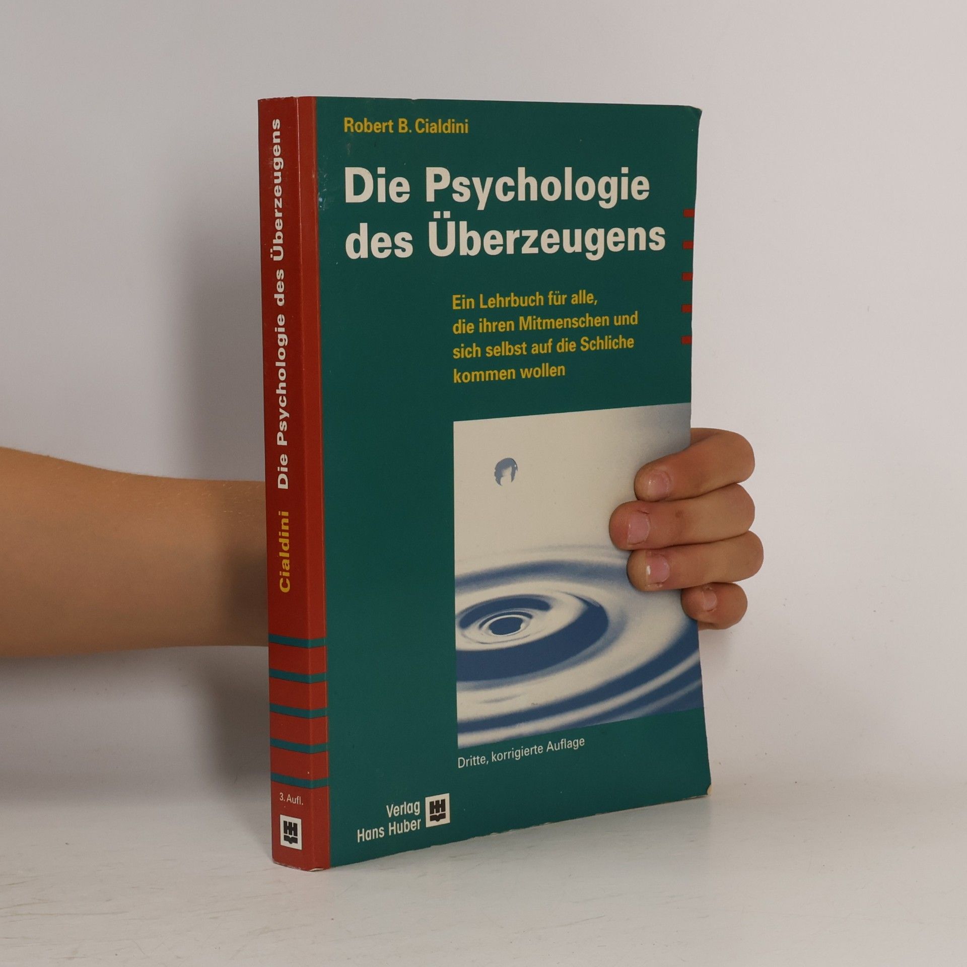 Robert Cialdini Die Psychologie des Überzeugens