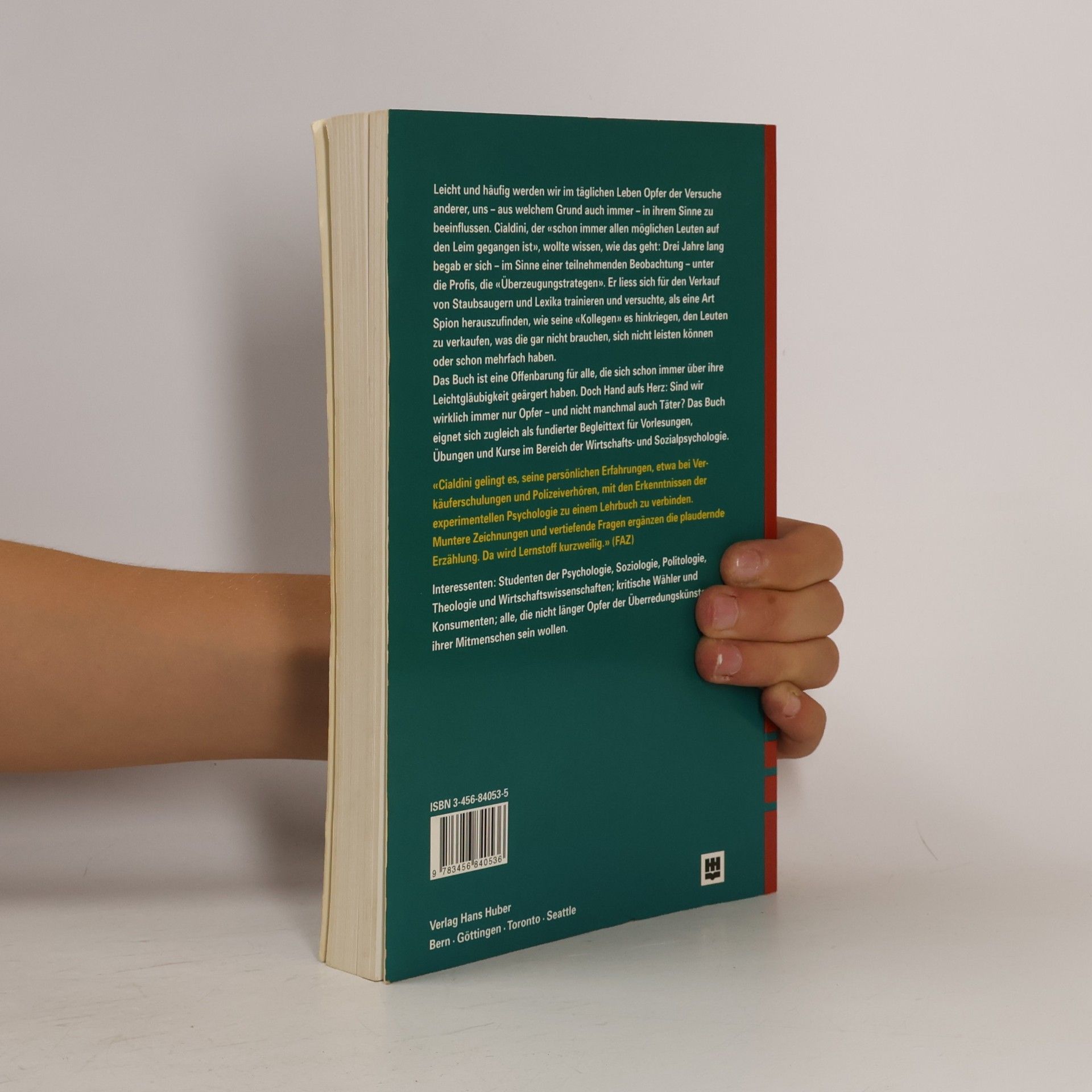 Robert B. Cialdini Die Psychologie des Überzeugens