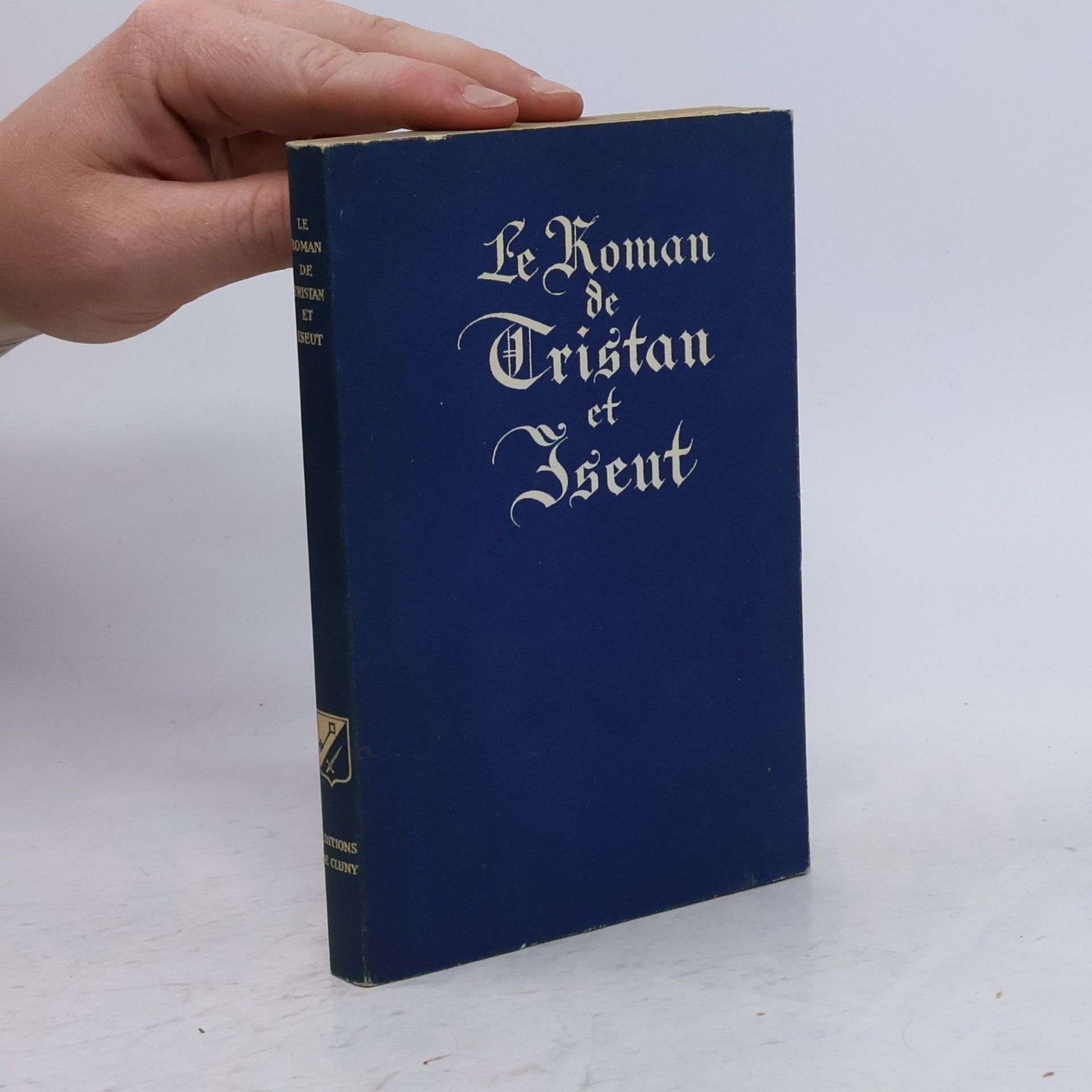 Joseph Bédier Le roman de Tristan et Iseut