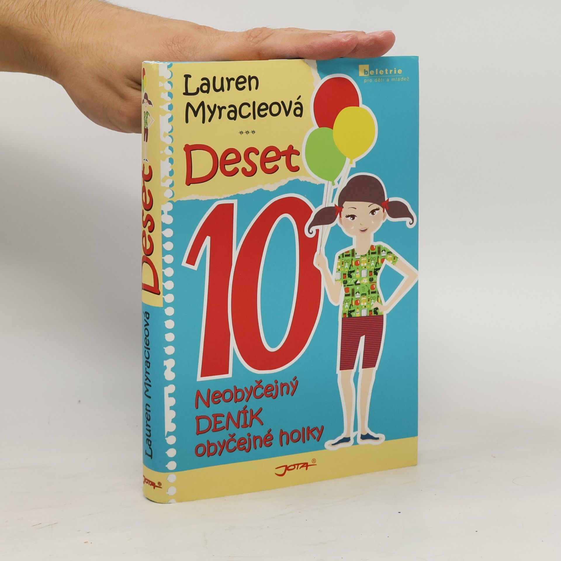 Lauren Myracle Deset. Neobyčejný deník obyčejné holky