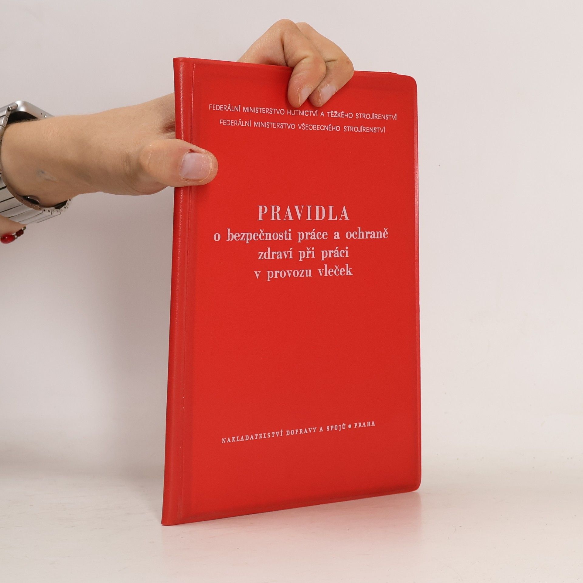 kolektiv Pravidla o bezpečnosti práce a ochraně zdraví při práci v provozu vleček