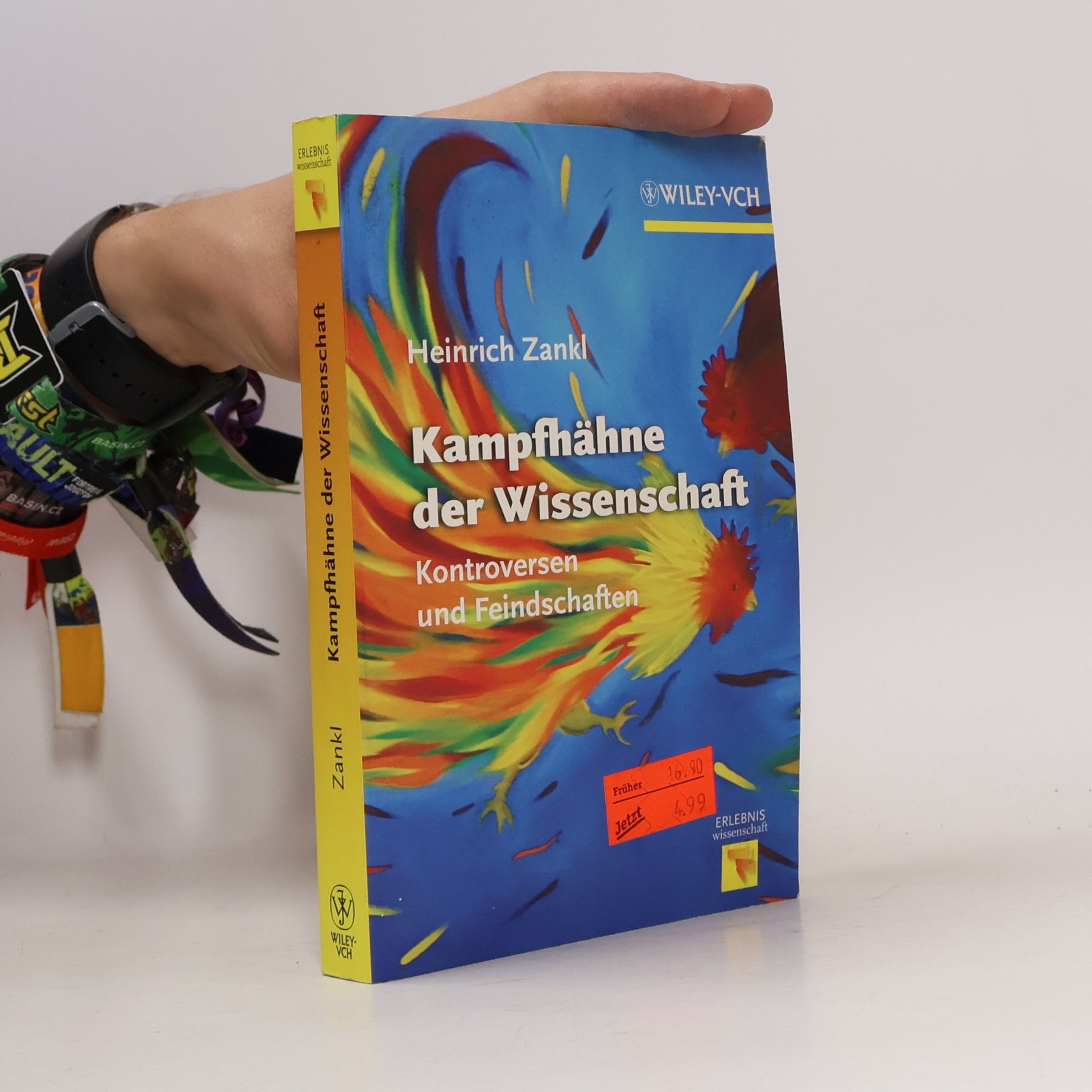 Heinrich Zankl Erlebnis Wissenschaft: Kampfhähne der Wissenschaft
