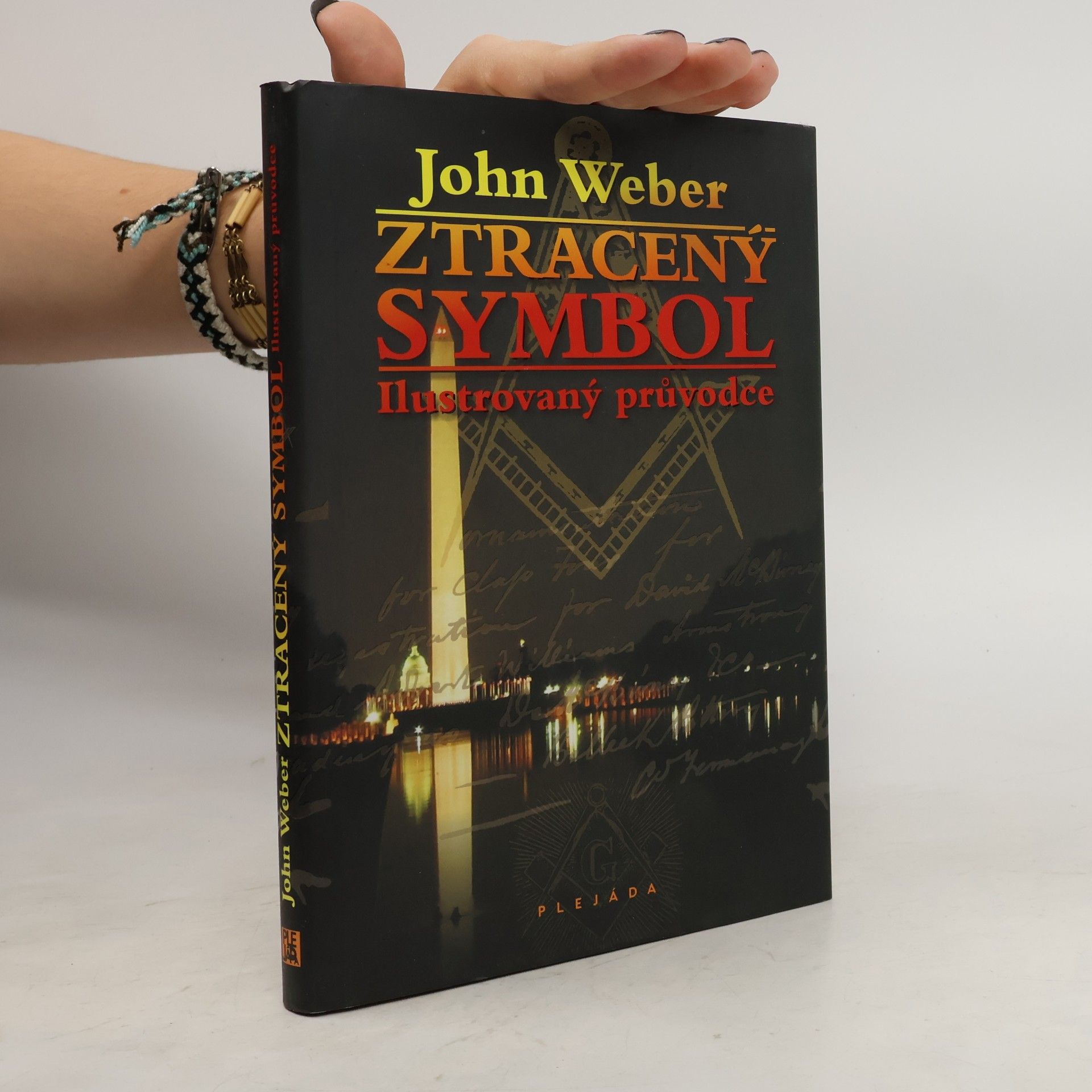 John Weber Ztracený symbol. Ilustrovaný průvodce