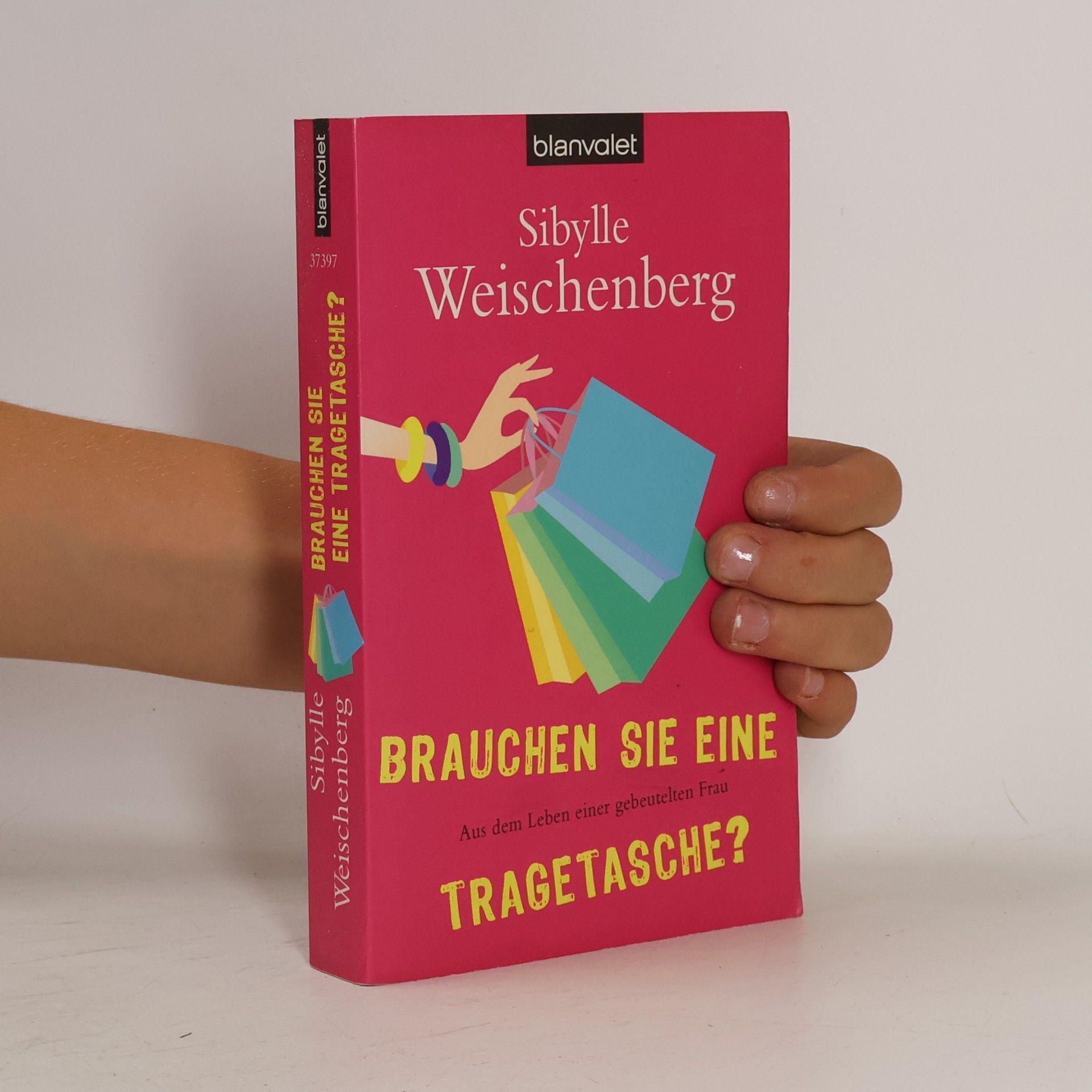 Sibylle Weischenberg Brauchen Sie eine Tragetasche?