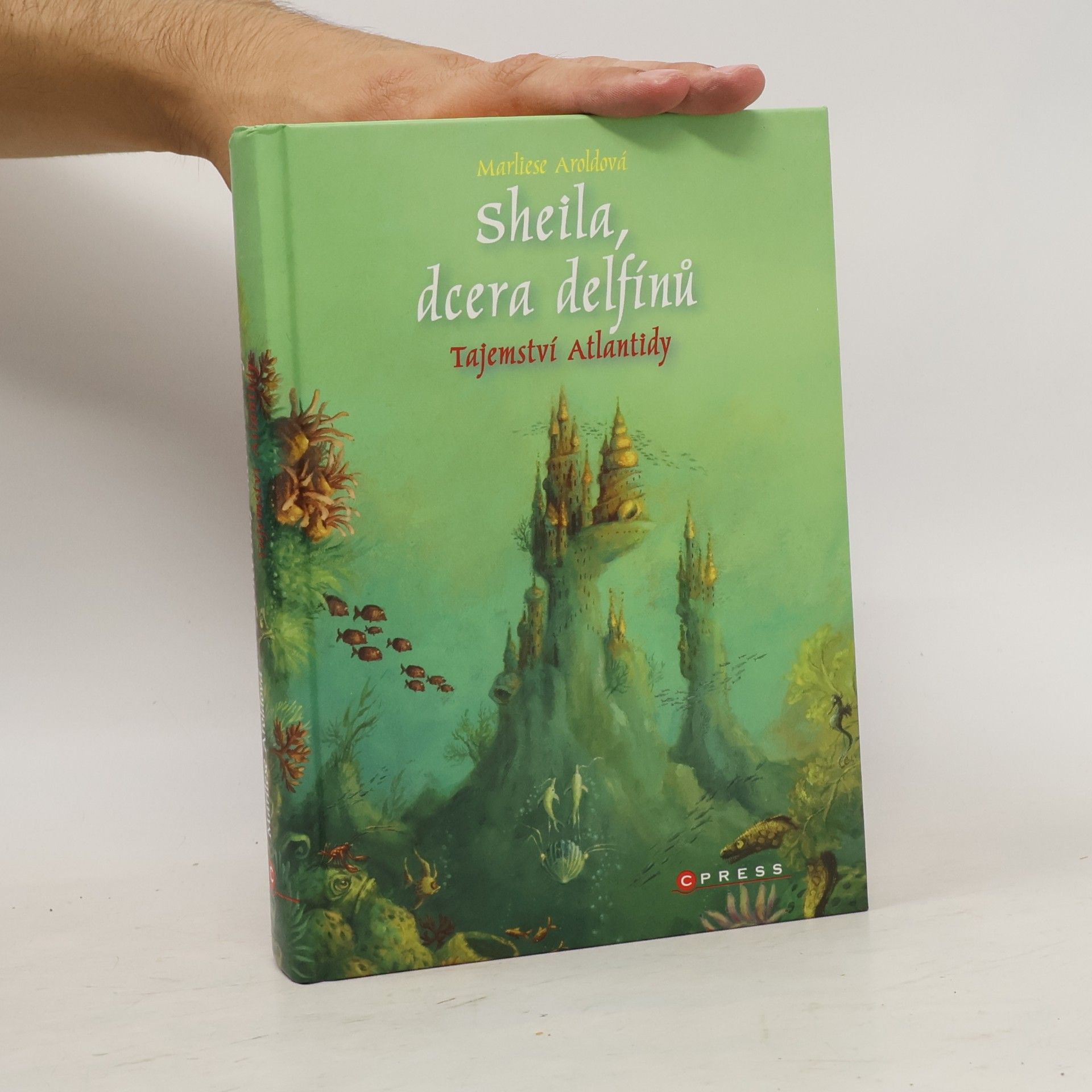 MArliese Aroldová  Sheila, dcera delfínů. Tajemství Atlantidy