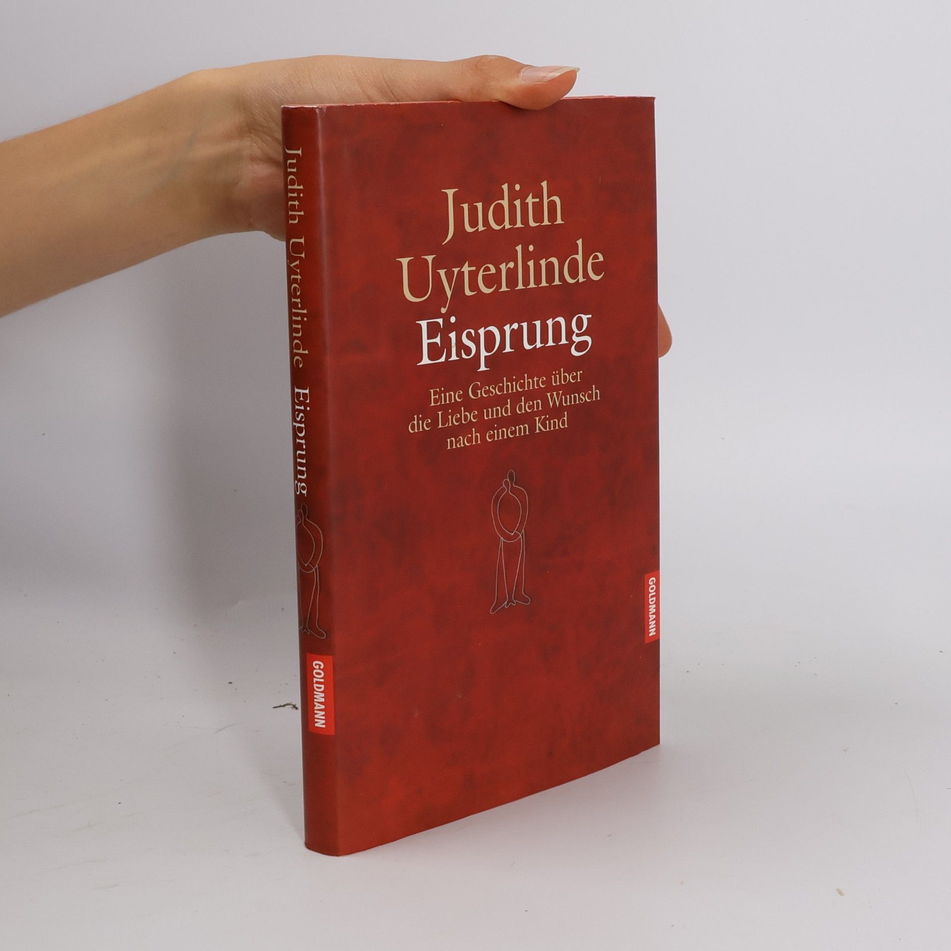 Judith Uyterlinde Eisprung. Eine Geschichte über die Liebe und den Wunsch nach einem Kind