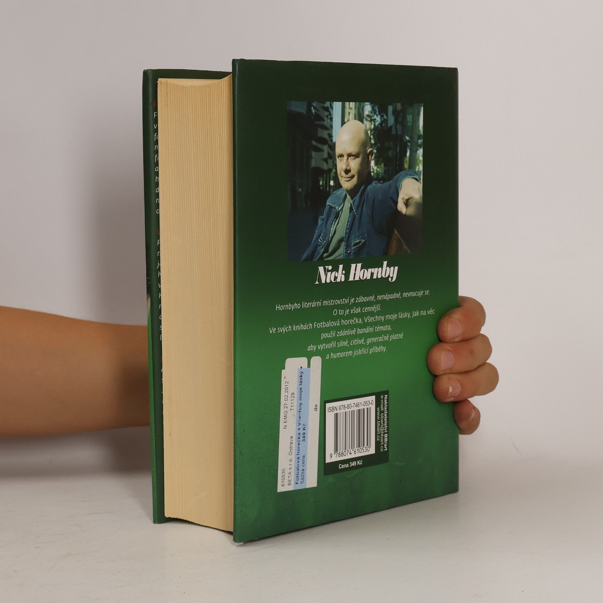 Nick Hornby Fotbalová horečka / Všechny moje lásky / Jak na věc