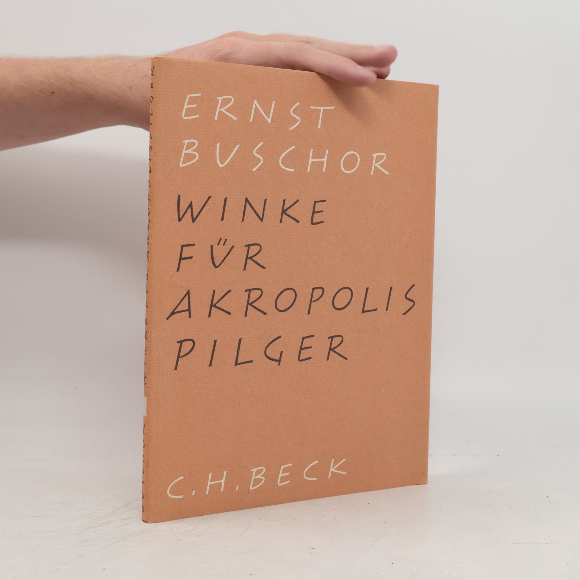 Ernst Buschor Winke für Akropolis Pilger
