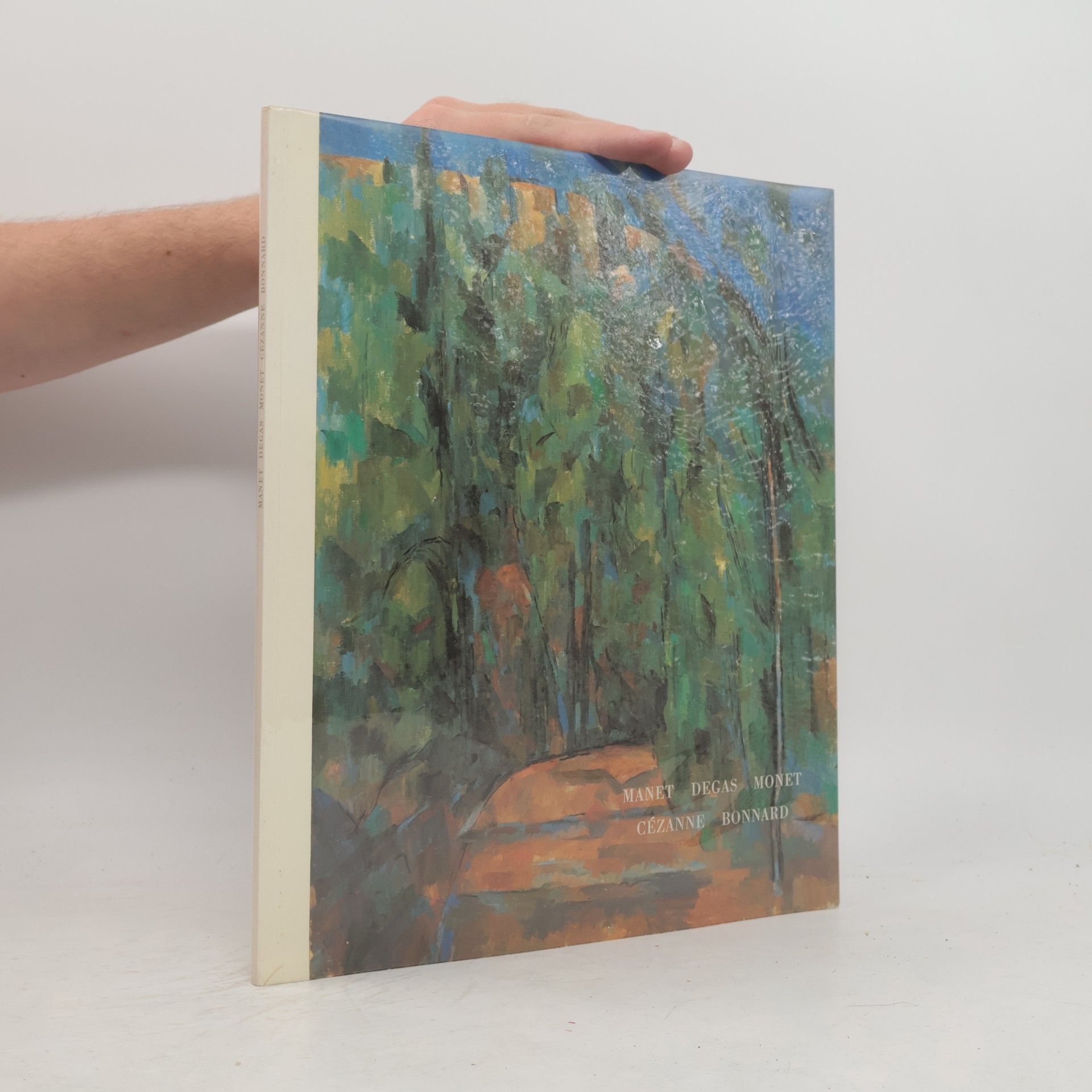 Cézanne Bonnard Manet Degas Monet