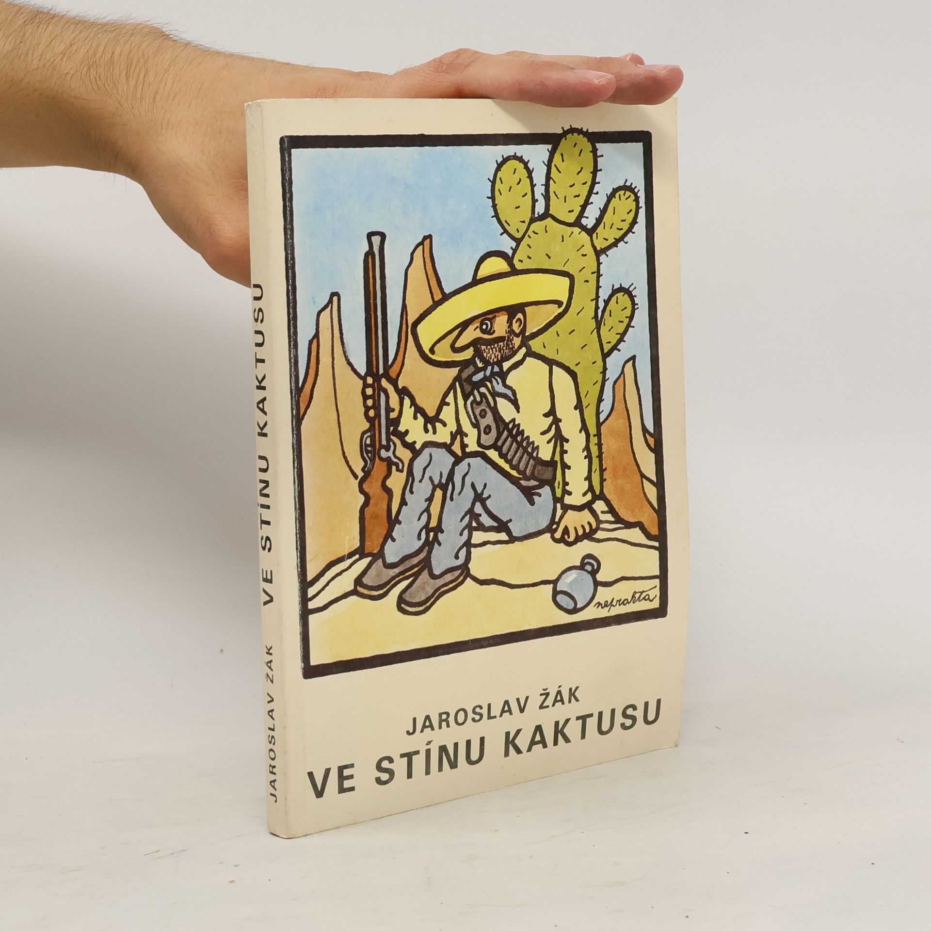 Jaroslav Žák Ve stínu kaktusu