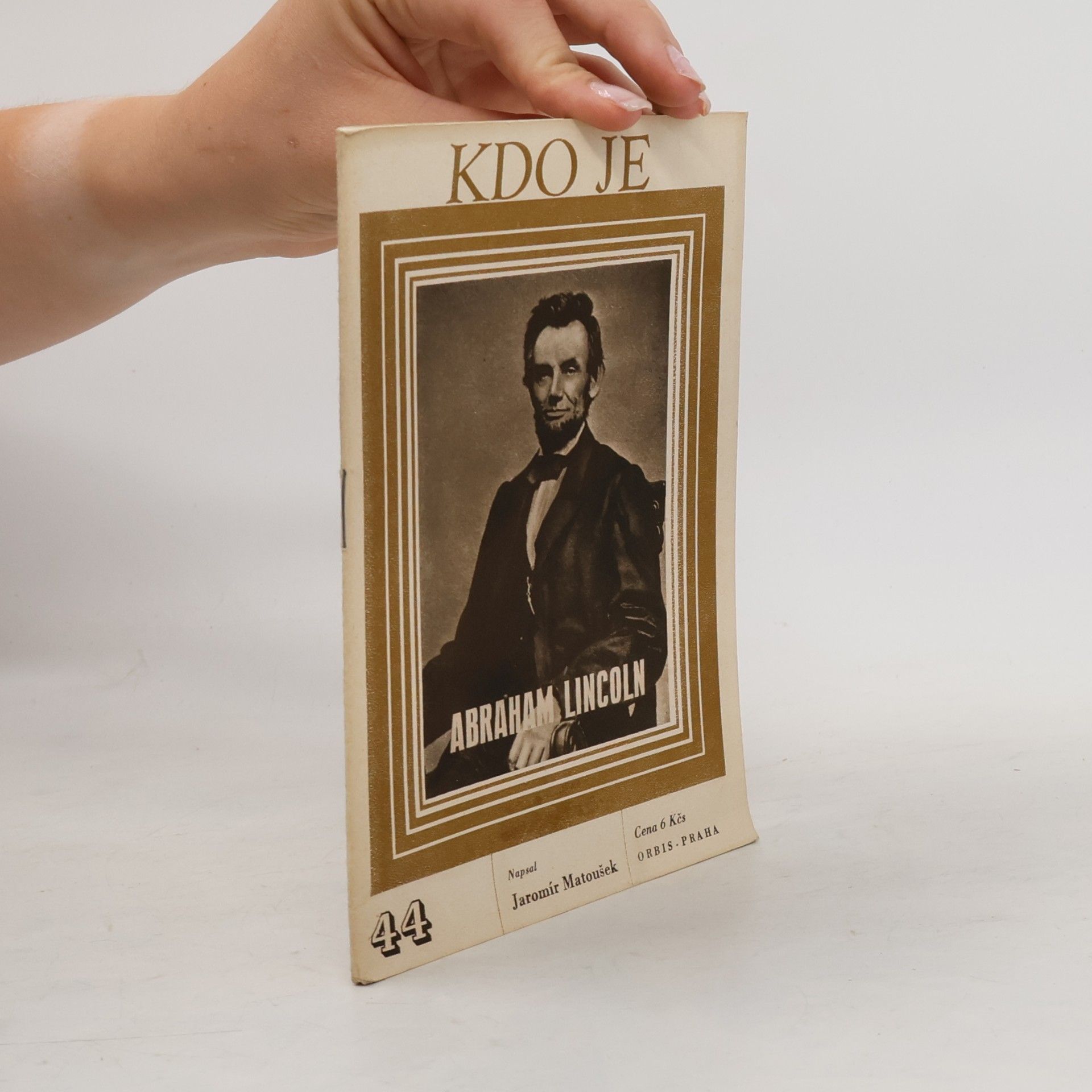 Jaromír Matoušek Kdo je Abraham Lincoln