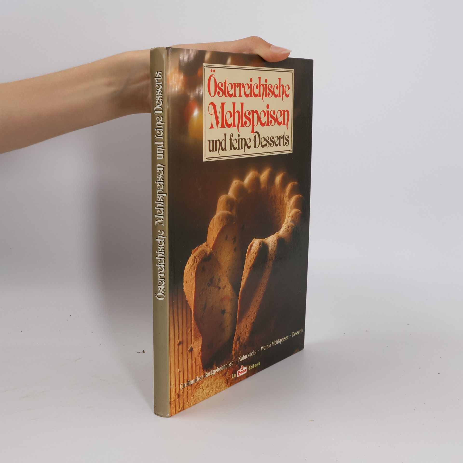 Autorenkollektiv Österreichische Mehlspeisen und feine Desserts