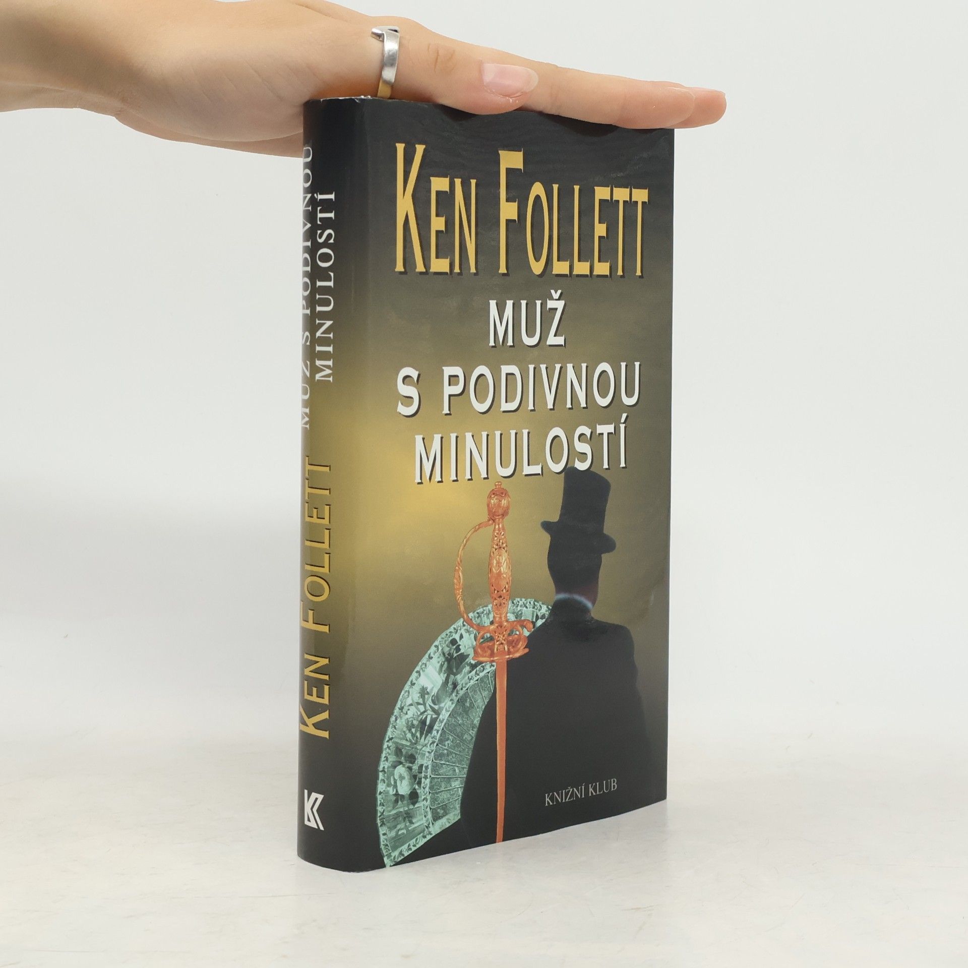 Ken Follett Muž s podivnou minulostí
