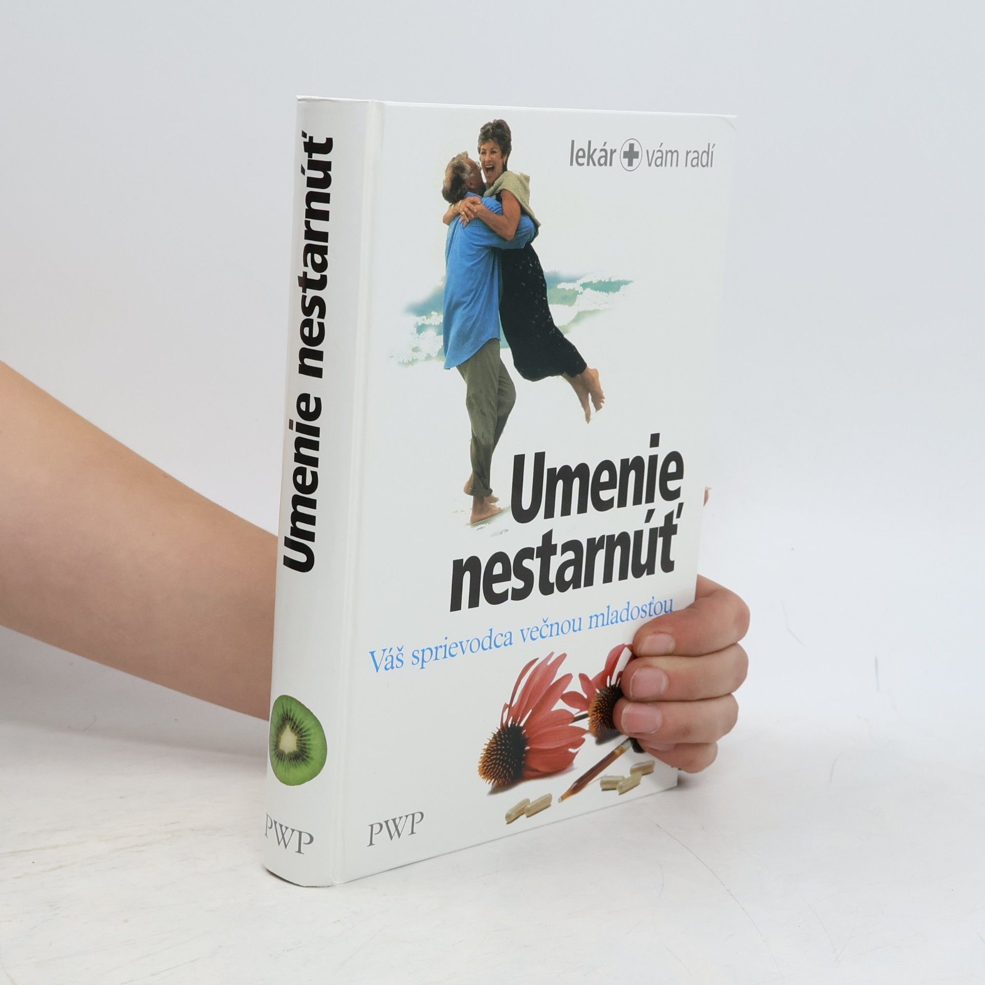 Kolektív autorov Umenie nestarnúť