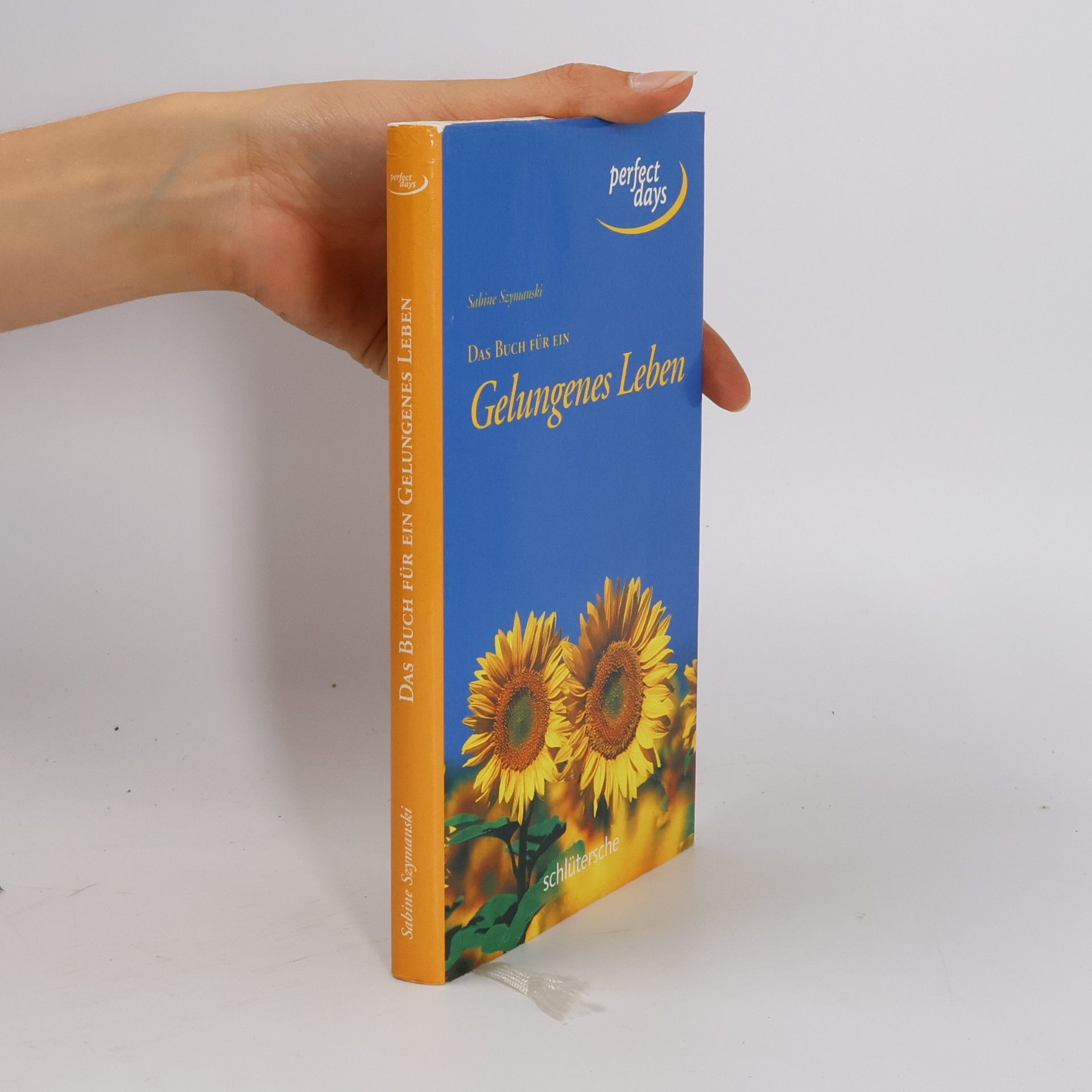 Sabine Szymanski Das Buch für ein gelungenes Leben