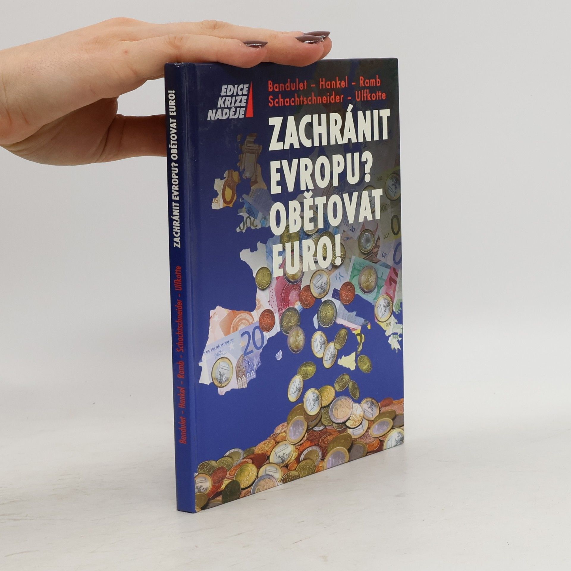 Bruno Bandulet Zachránit Evropu? Obětovat euro!