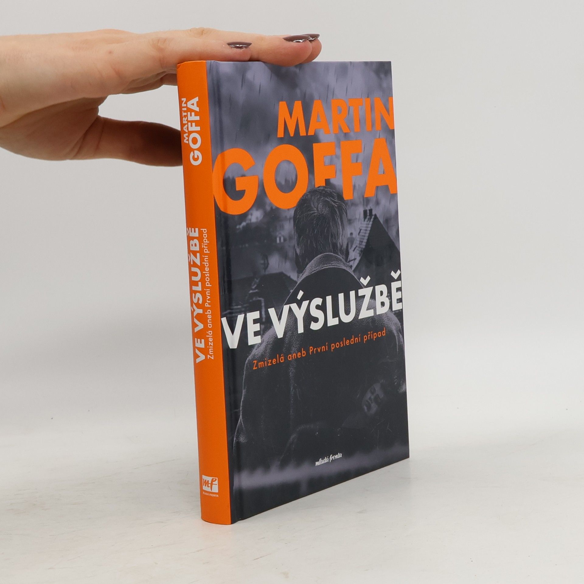 Martin Goffa Ve výslužbě. Zmizelá, aneb, První poslední případ