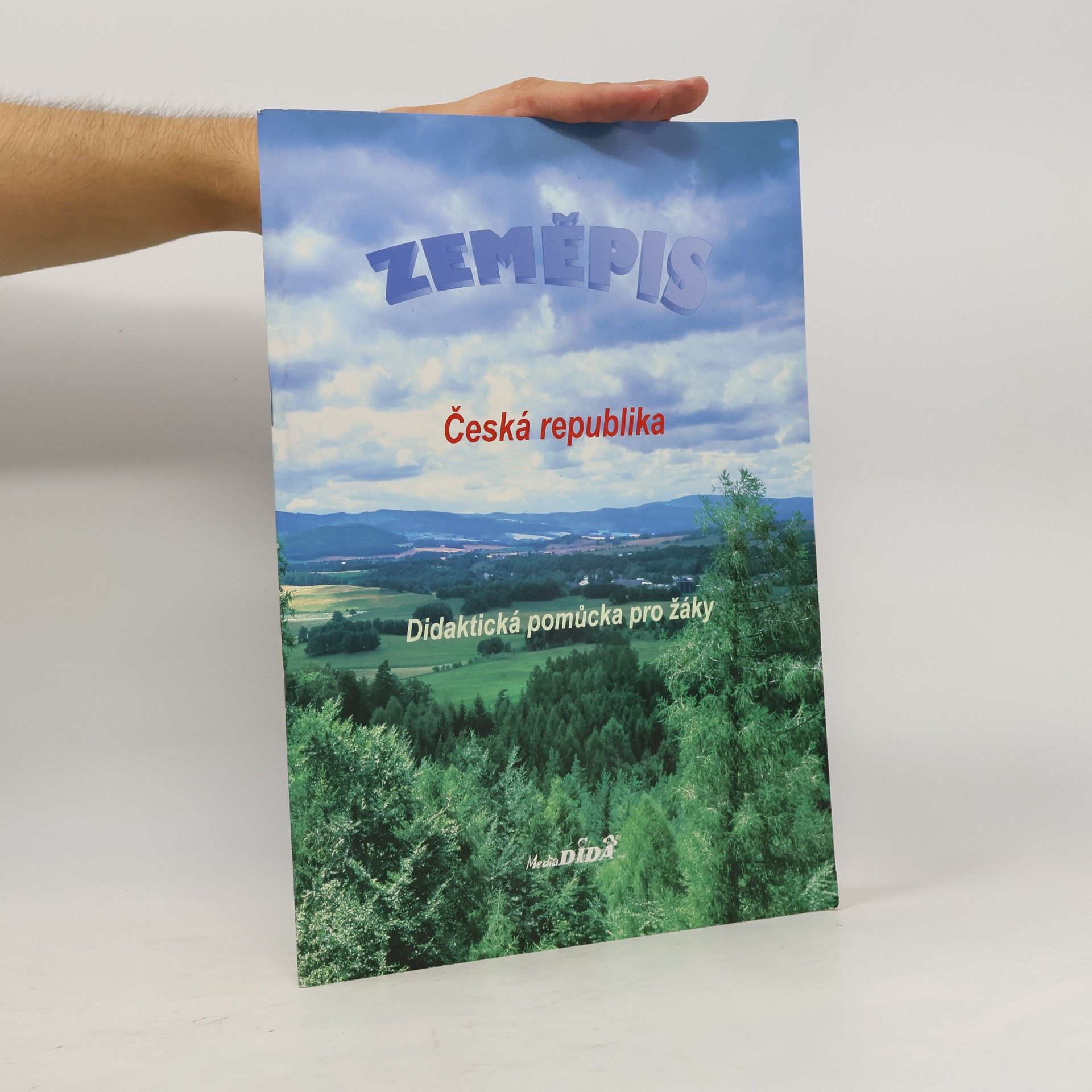 Collectif d'auteurs Zeměpis: Česká republika: Didaktická pomůcka pro žáky