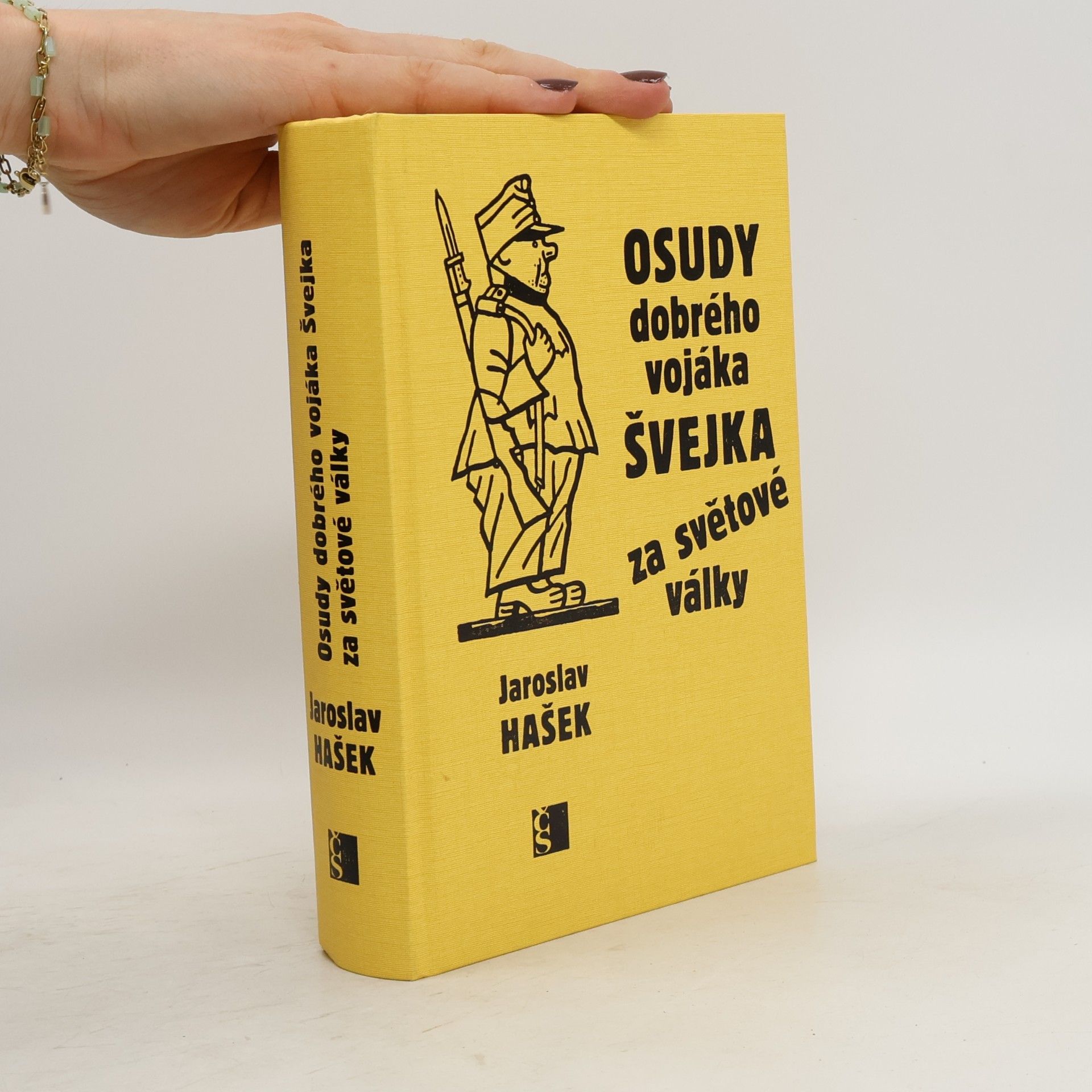 Jaroslav Hašek Osudy dobrého vojáka Švejka za světové války