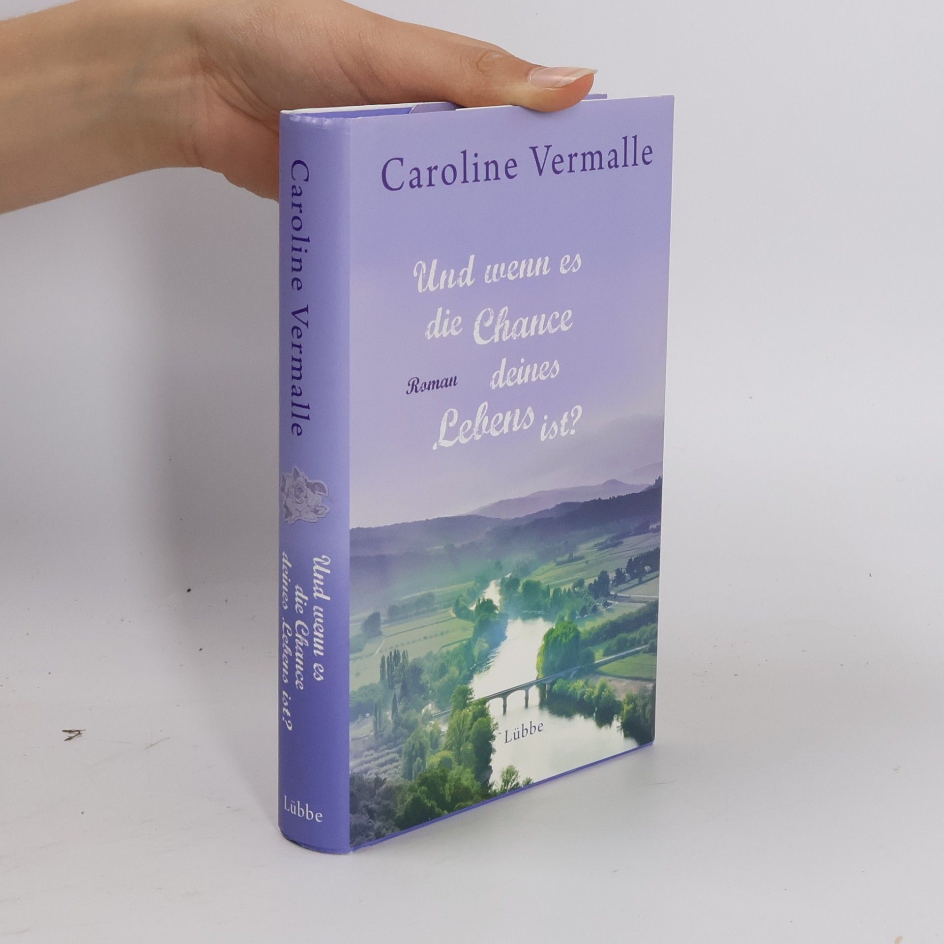 Caroline Vermalle Und wenn es die Chance deines Lebens ist?