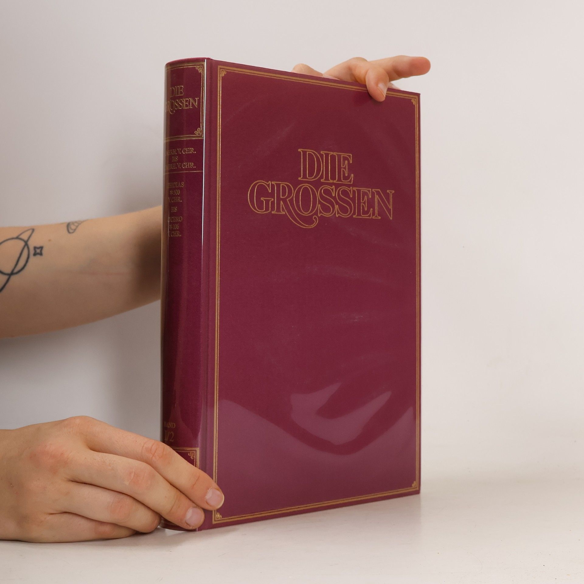 Autorenkollektiv Die Grossen Band I/2. Phidias bis Cicero