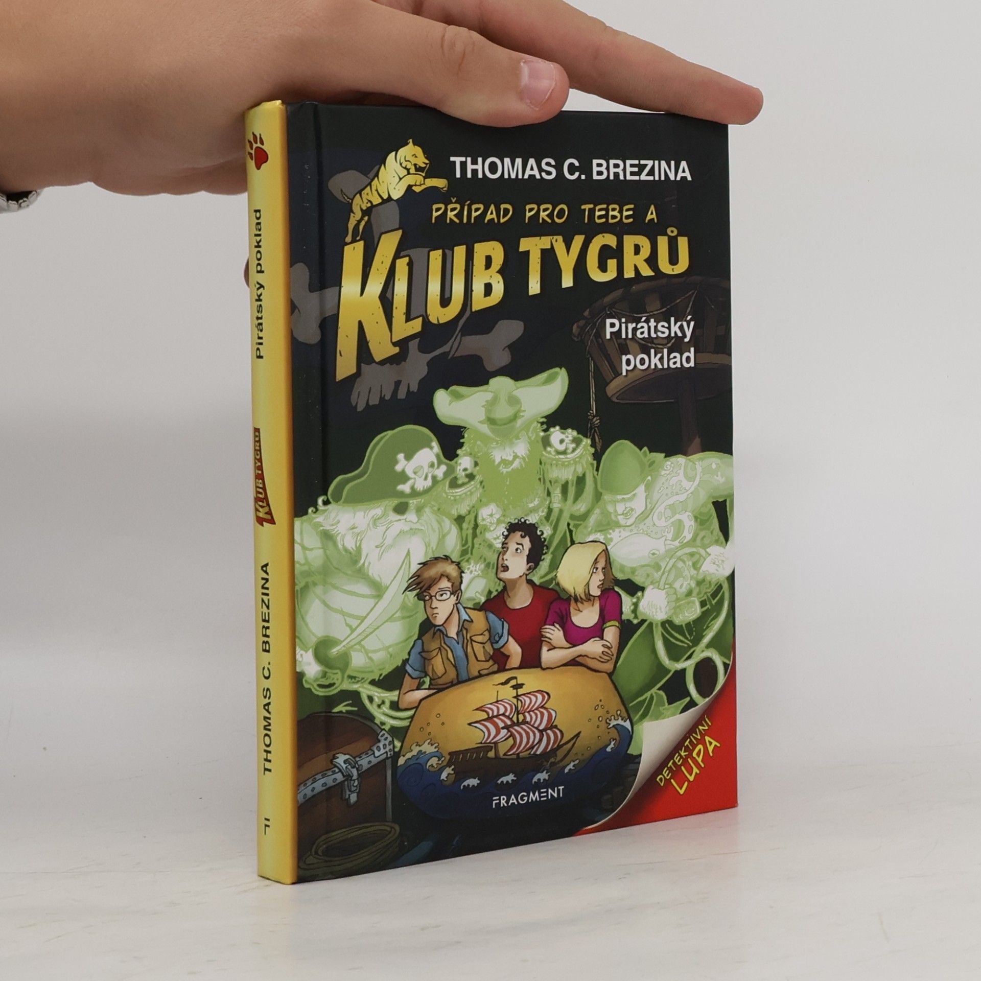 Thomas Brezina Případ pro tebe a klub tygrů : Pirátský poklad