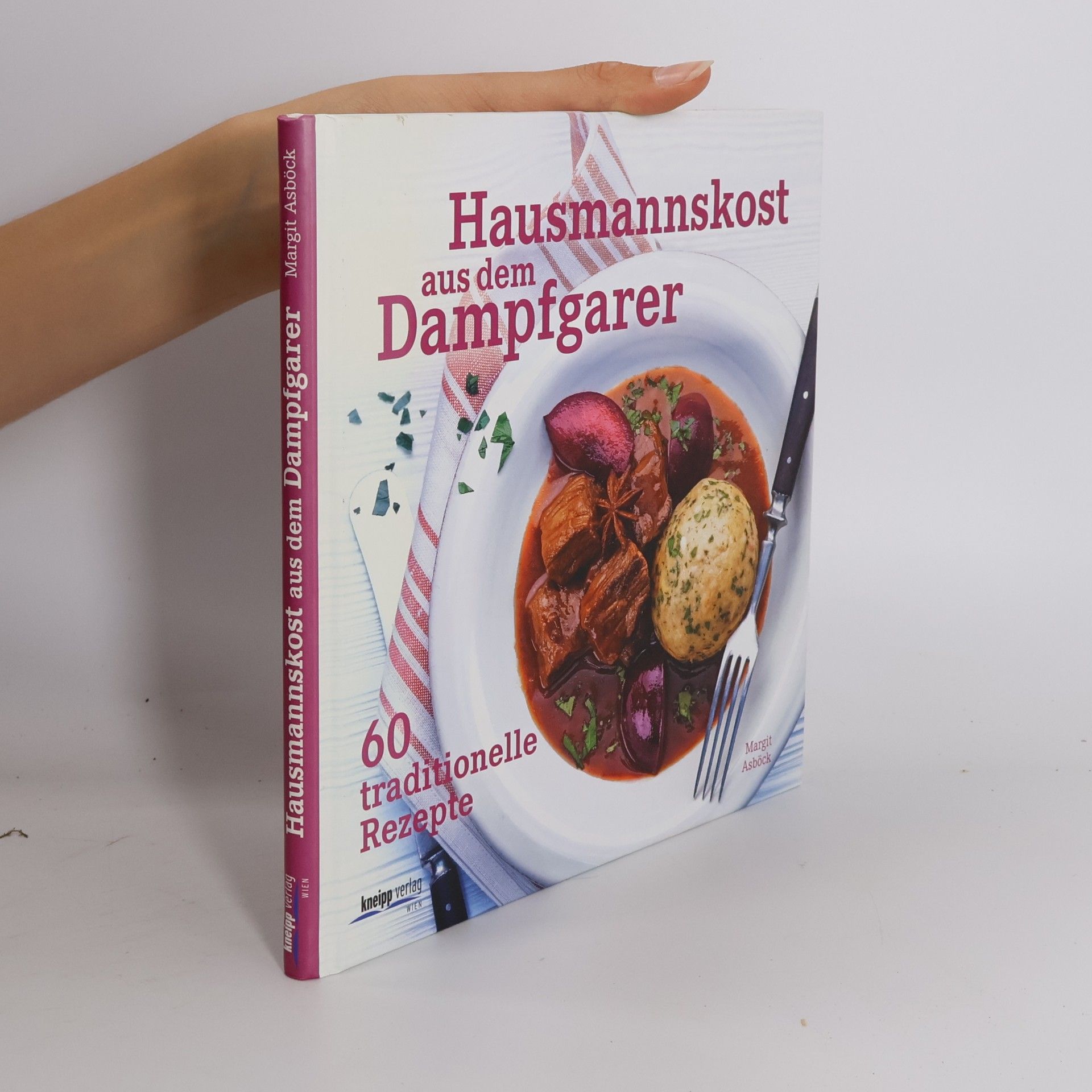 Margit Asböck Hausmannskost aus dem Dampfgarer