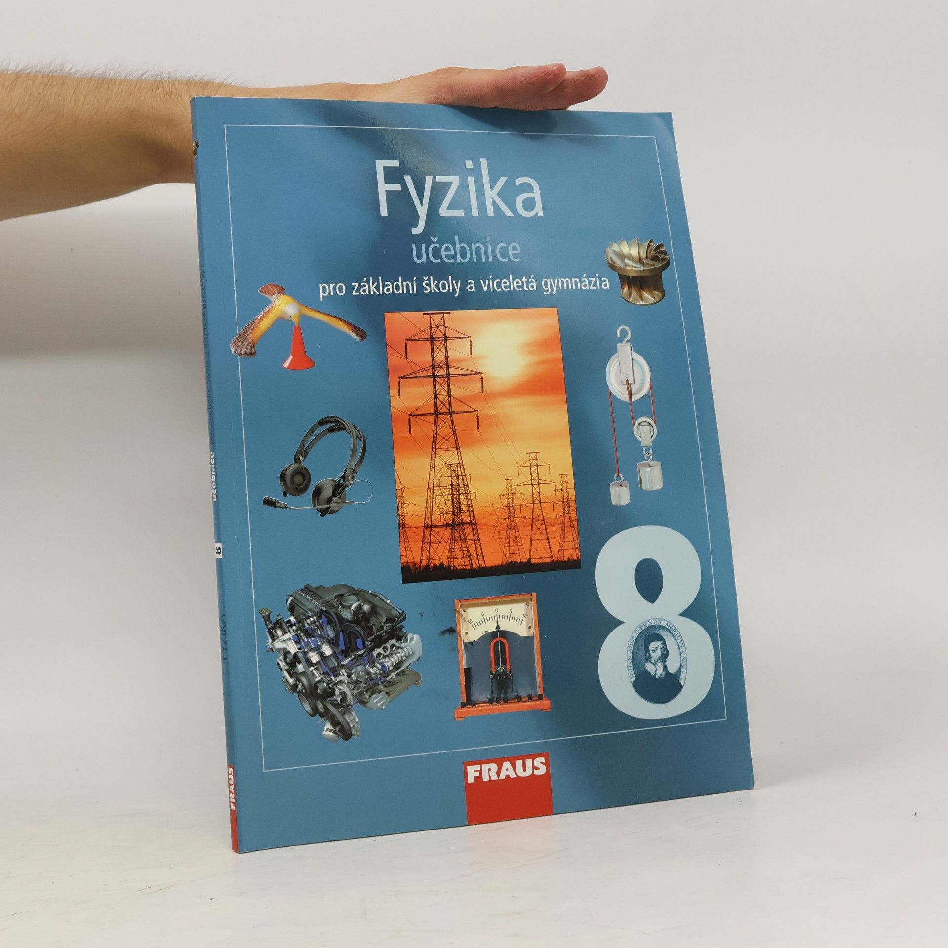 Karel Rauner Fyzika 8 : pro základní školy a víceletá gymnázia